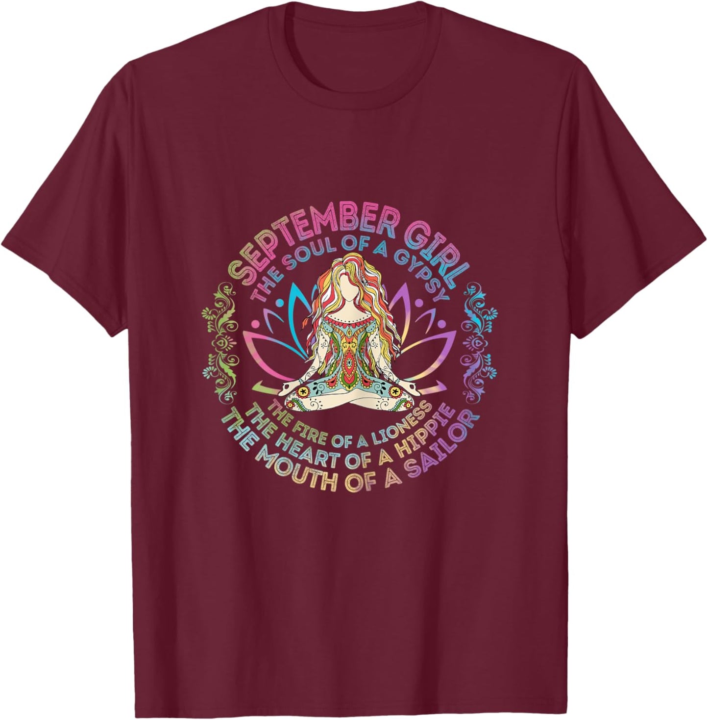 September Girl The Soul Of A Gypsy Birthday Hippie Soul T-Shirt - T-Shirt | Maroon
