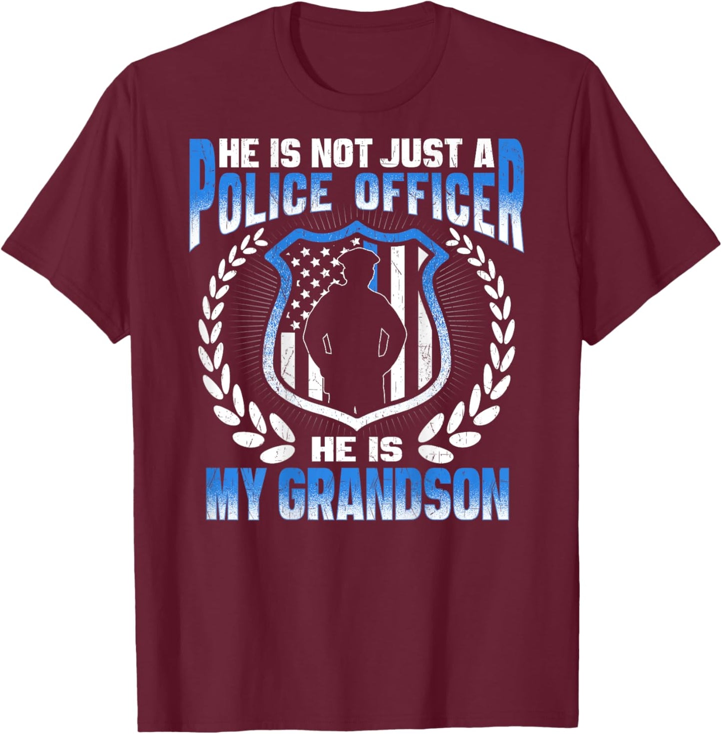 My Grandson Is A Police Officer Proud Police Grandma Grandpa T-Shirt - T-Shirt | Maroon