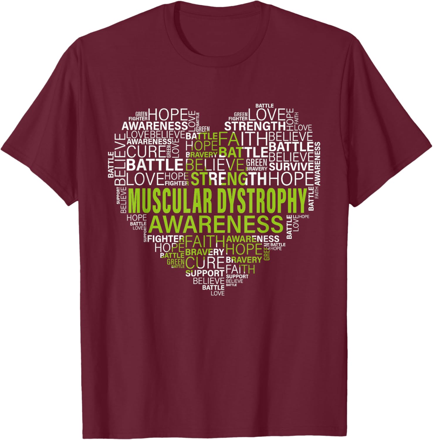 Muscular Dystrophy Awareness Hope Support Strong Warrior T-Shirt - T-Shirt | Maroon