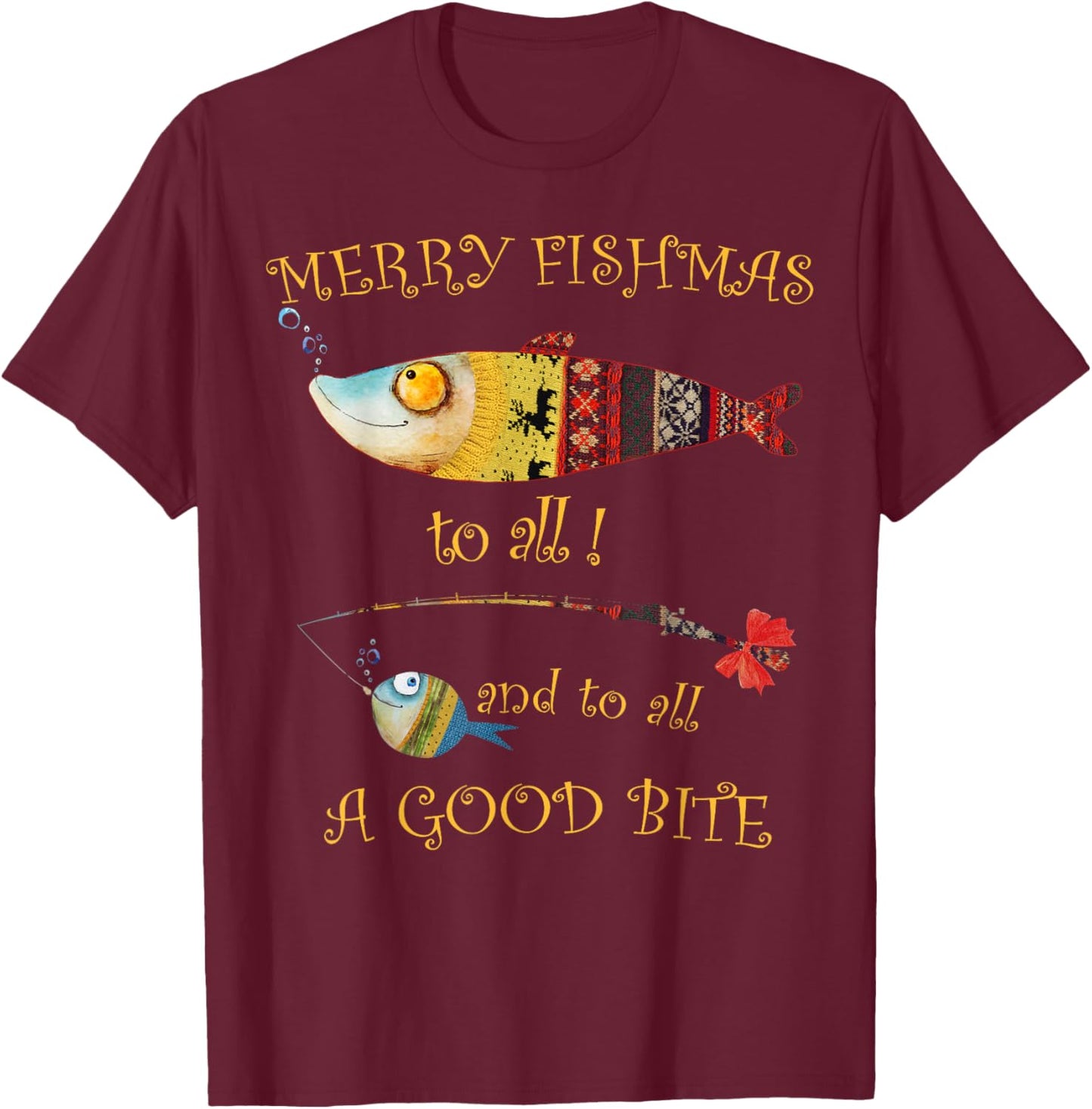 Christmas Fisherman's MERRY FISHMAS to ALL Fishing T-Shirt - T-Shirt | Maroon