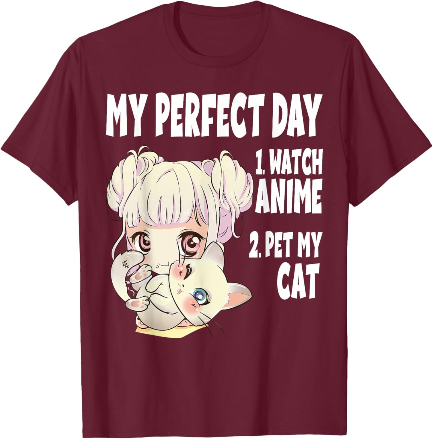 Funny My Perfect day Anime and Cat Lover Manga T-Shirt - T-Shirt | Maroon