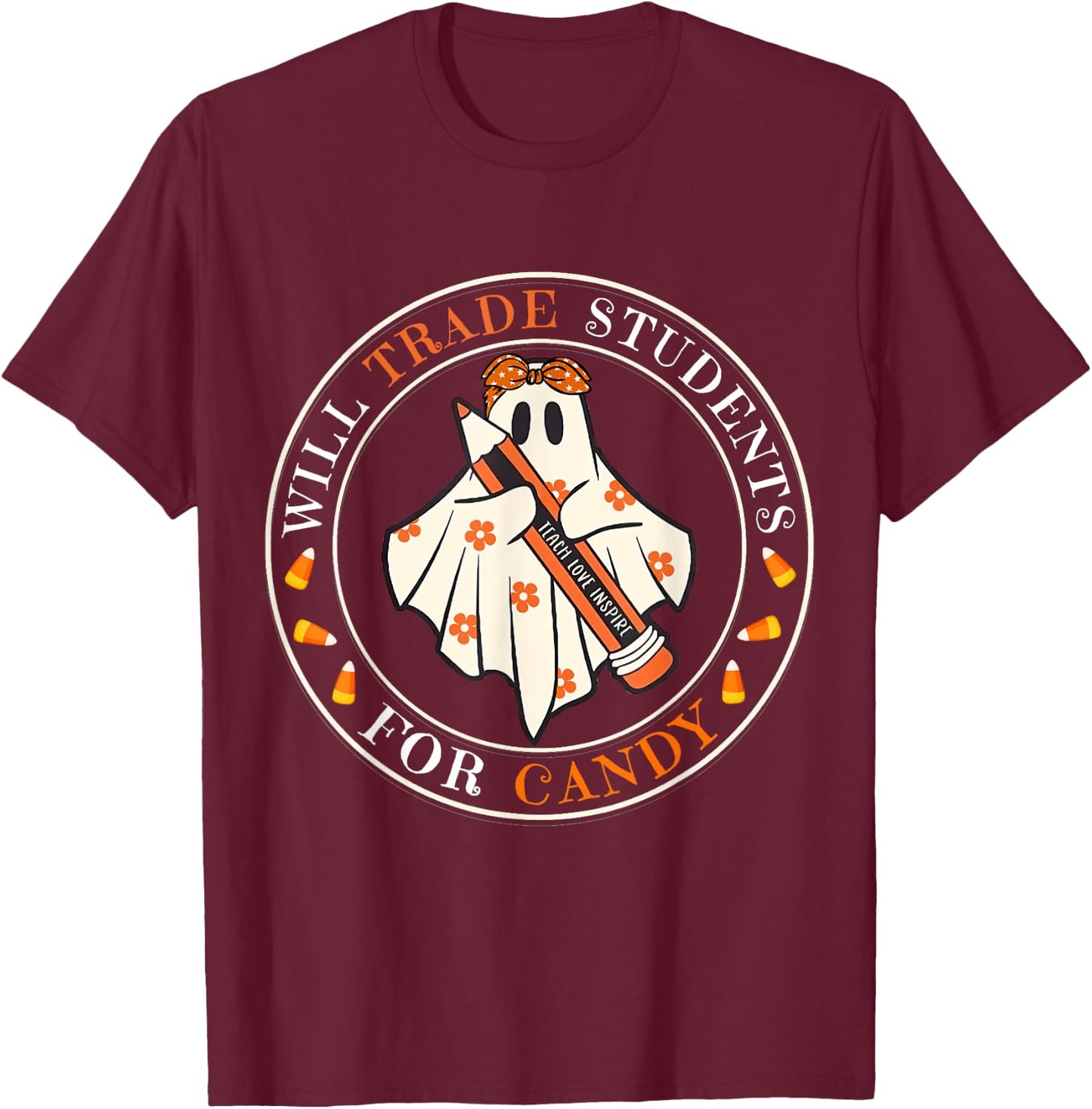 Will Trade Students For Candy Teacher Easy Halloween Costume T-Shirt - T-Shirt | Maroon
