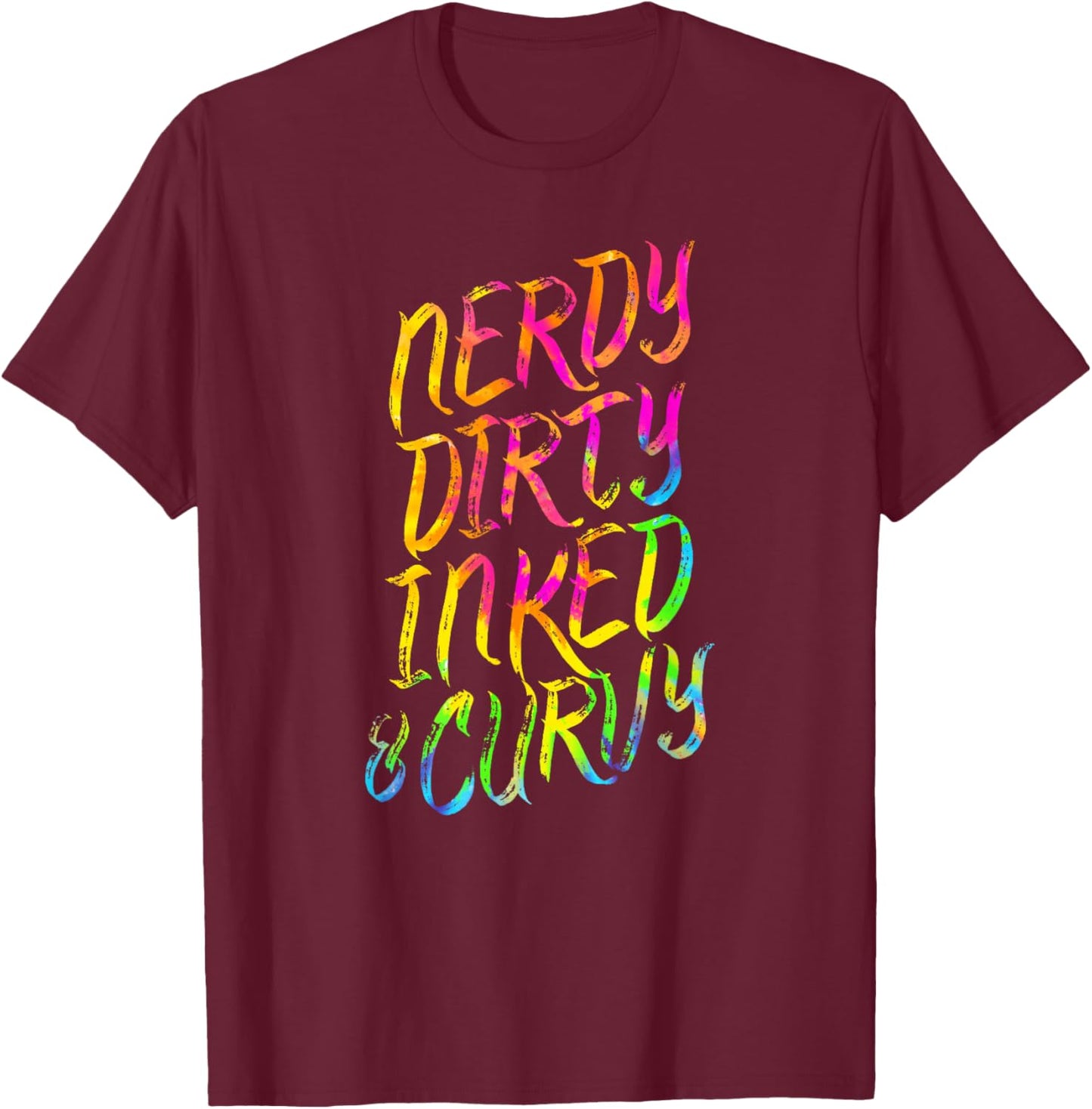 Nerdy Dirty Inked & Curvy - Tattoo Woman Girl Nerd T-Shirt - T-Shirt | Maroon