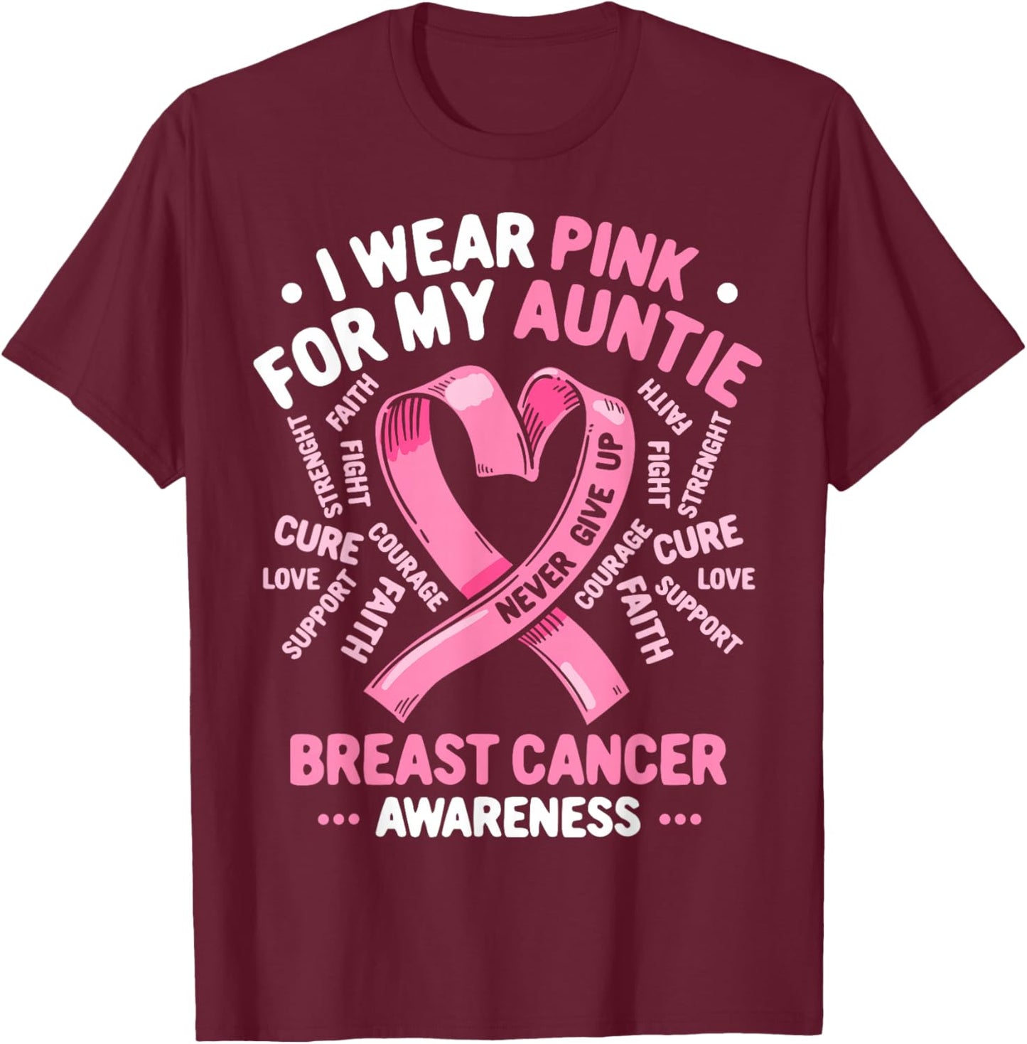 I Wear Pink for My Aunt Breast Cancer Awareness T-Shirt - T-Shirt | Maroon