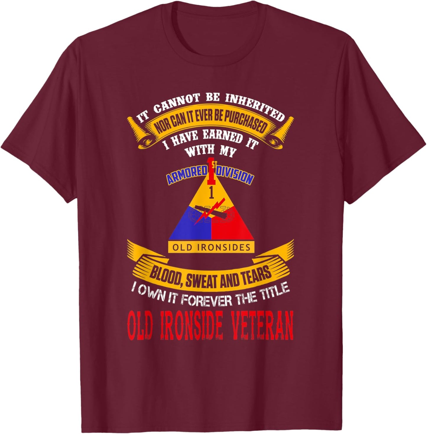 1St Armored Division I Own It Forever Old Ironside Veteran T-Shirt - T-Shirt | Maroon