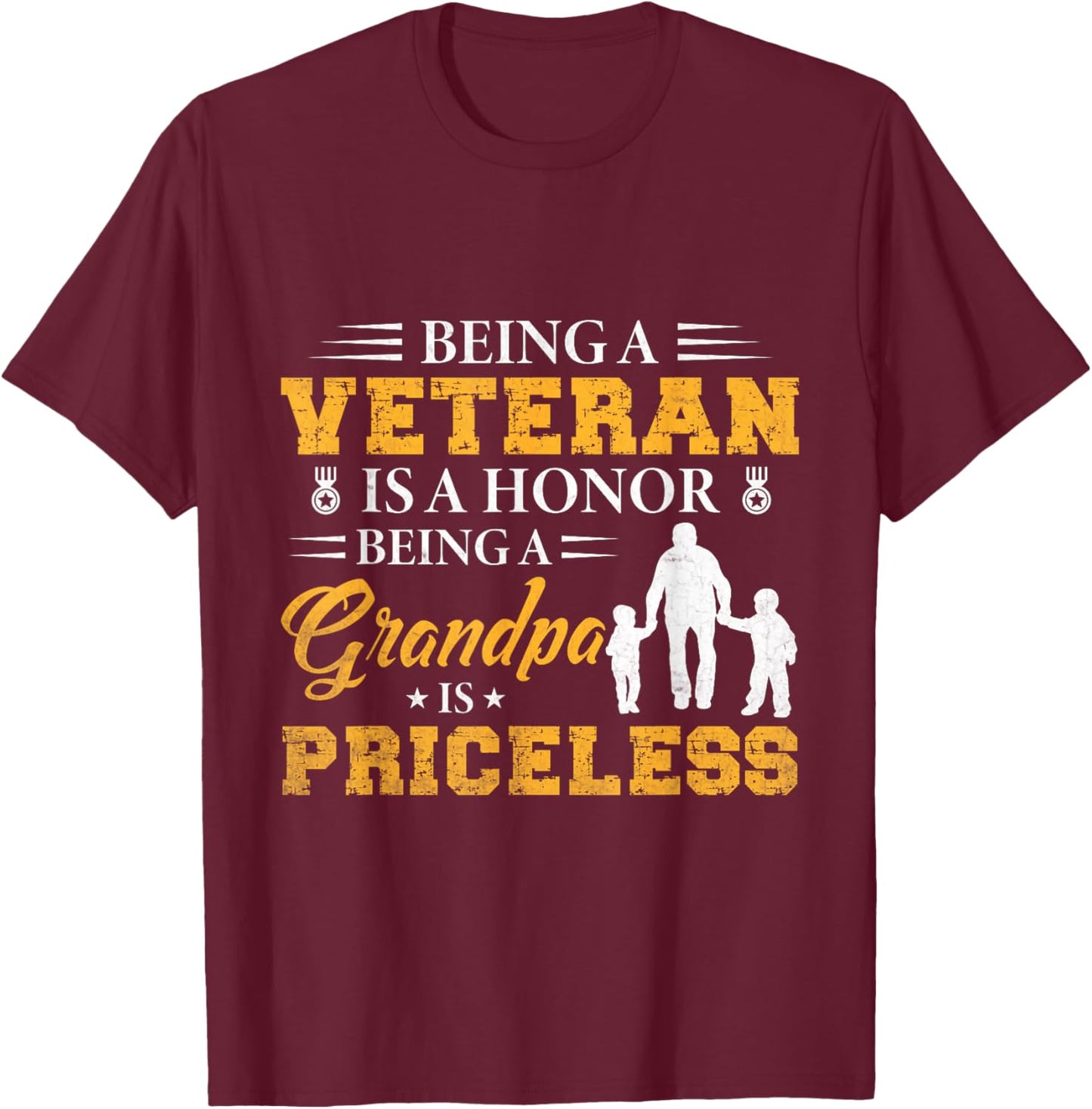 Being A Veteran Is A Honor Being A Grandpa Is Priceless T-Shirt - T-Shirt | Maroon