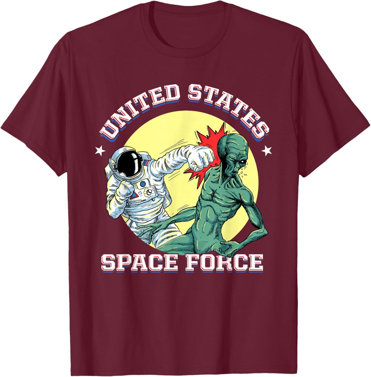United States Space Force - Funny Space Lover & UFO Alien T-Shirt - T-Shirt | Maroon