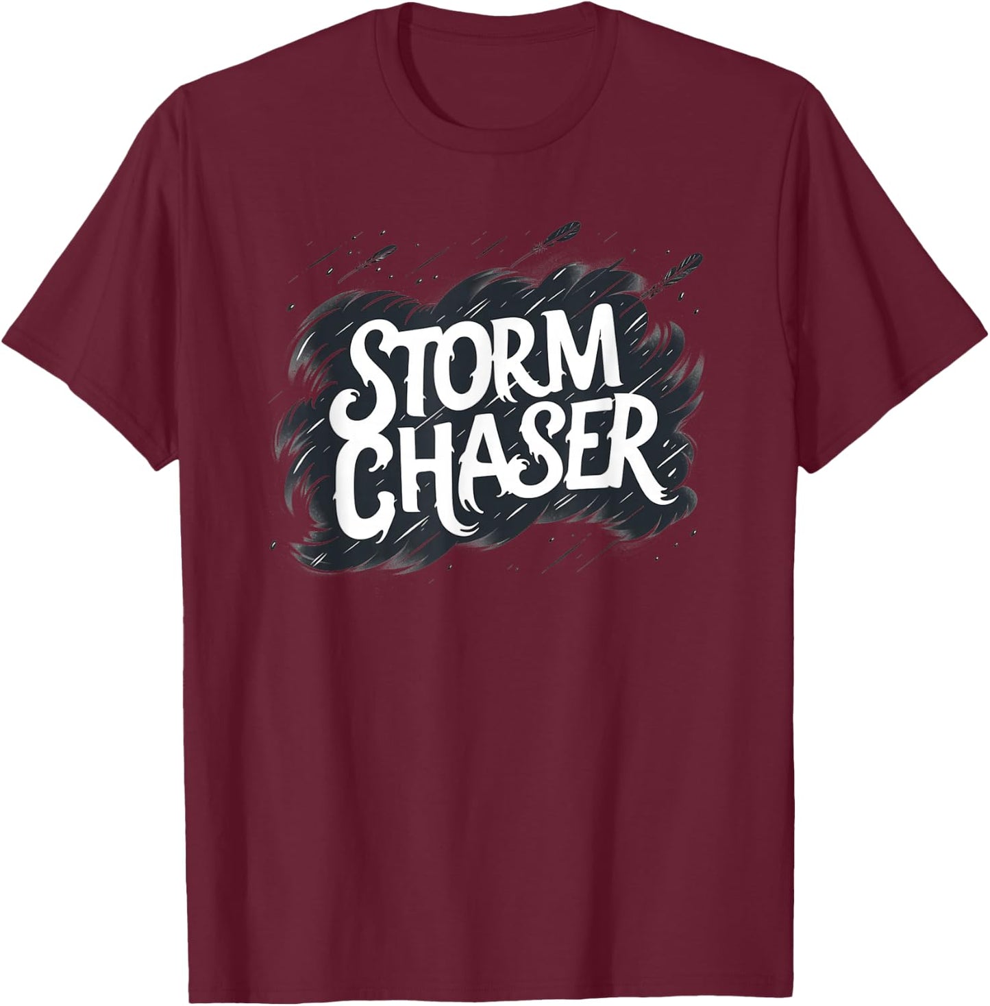 Pretty cool Storm Chaser Speech with Cloud T-Shirt - T-Shirt | Maroon