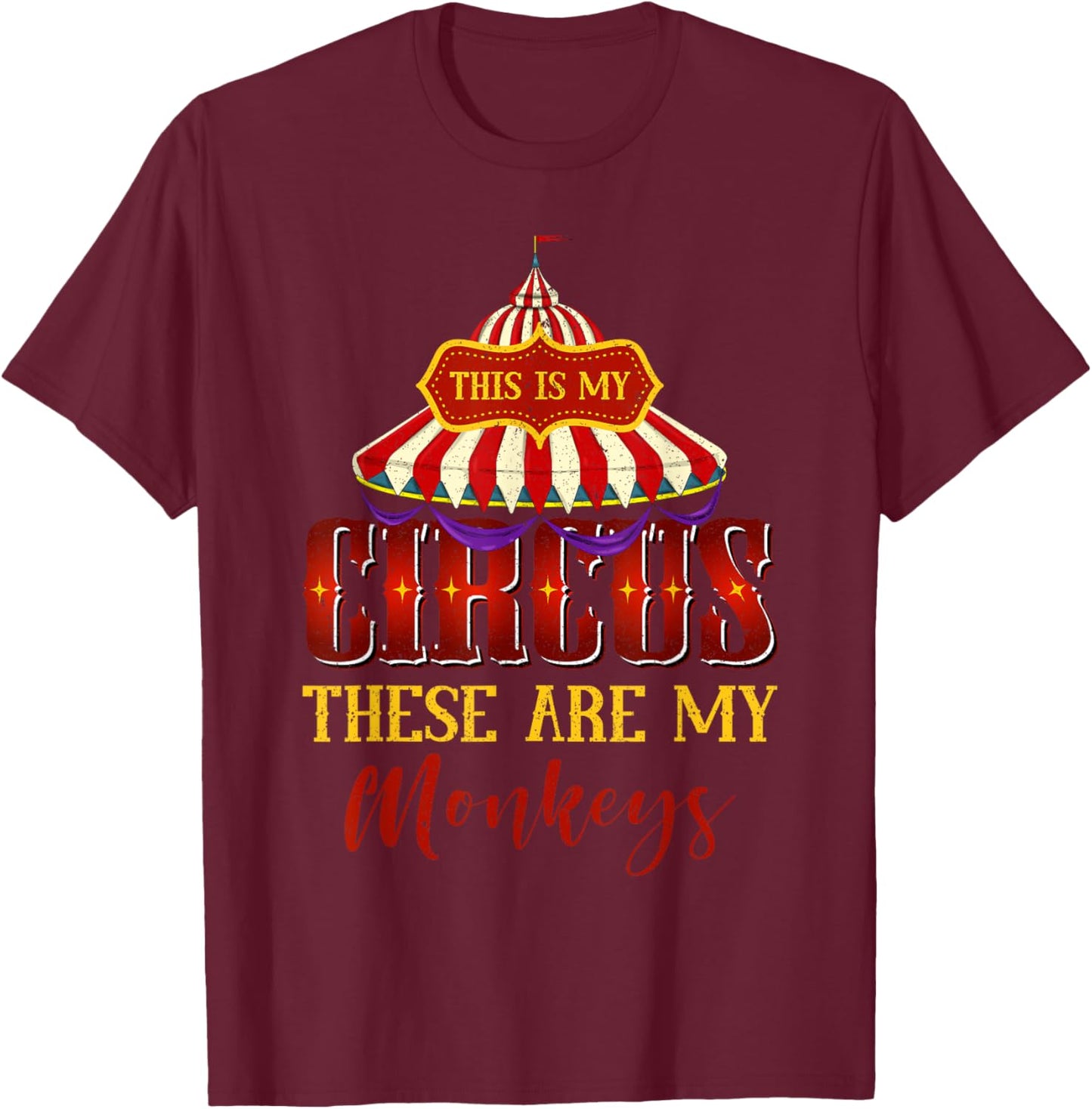 Circus Artist Carnie Funny Carnival Costume Party Circus T-Shirt - T-Shirt | Maroon