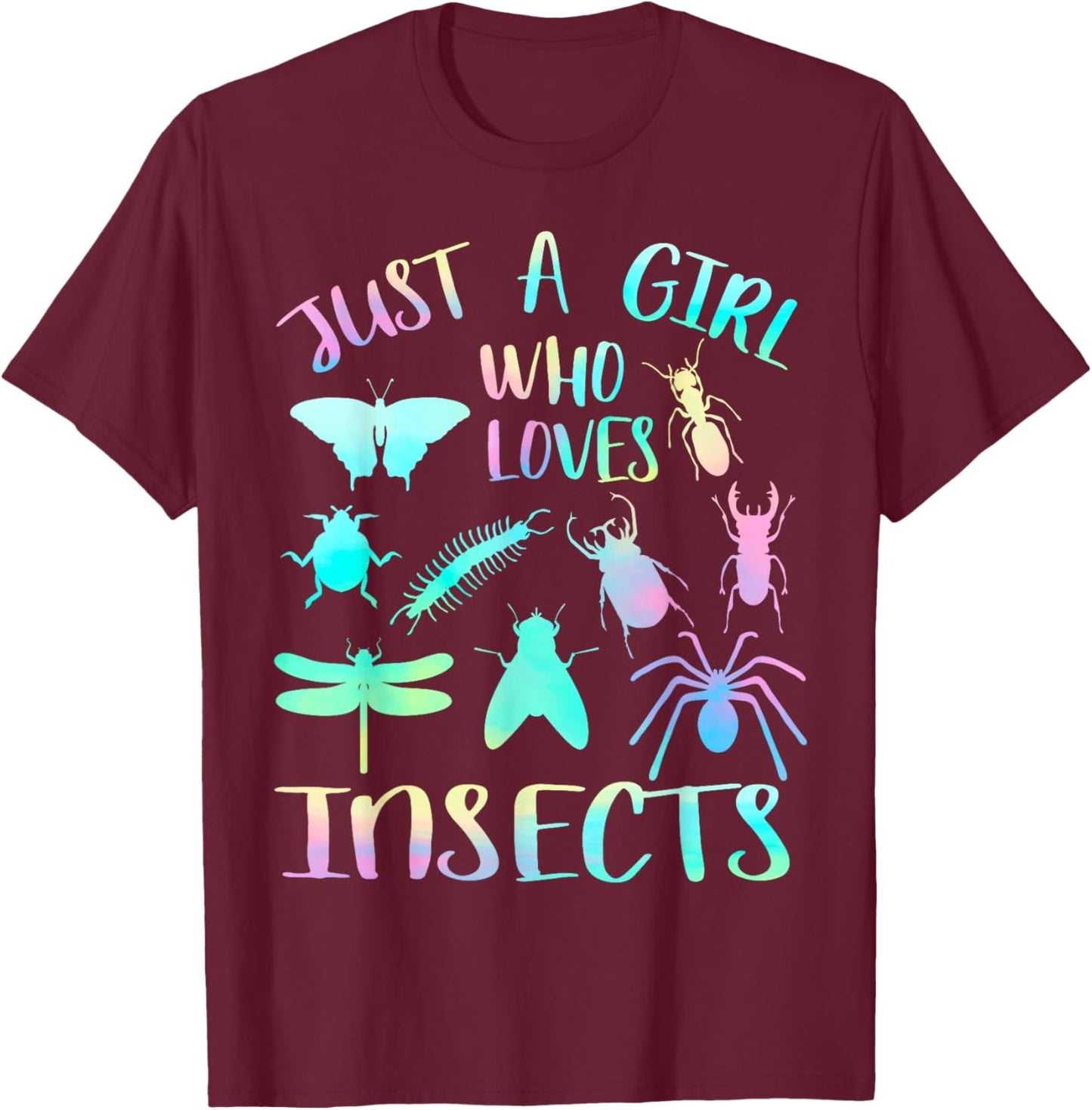 Just a girl who loves insects T-Shirt - T-Shirt | Maroon
