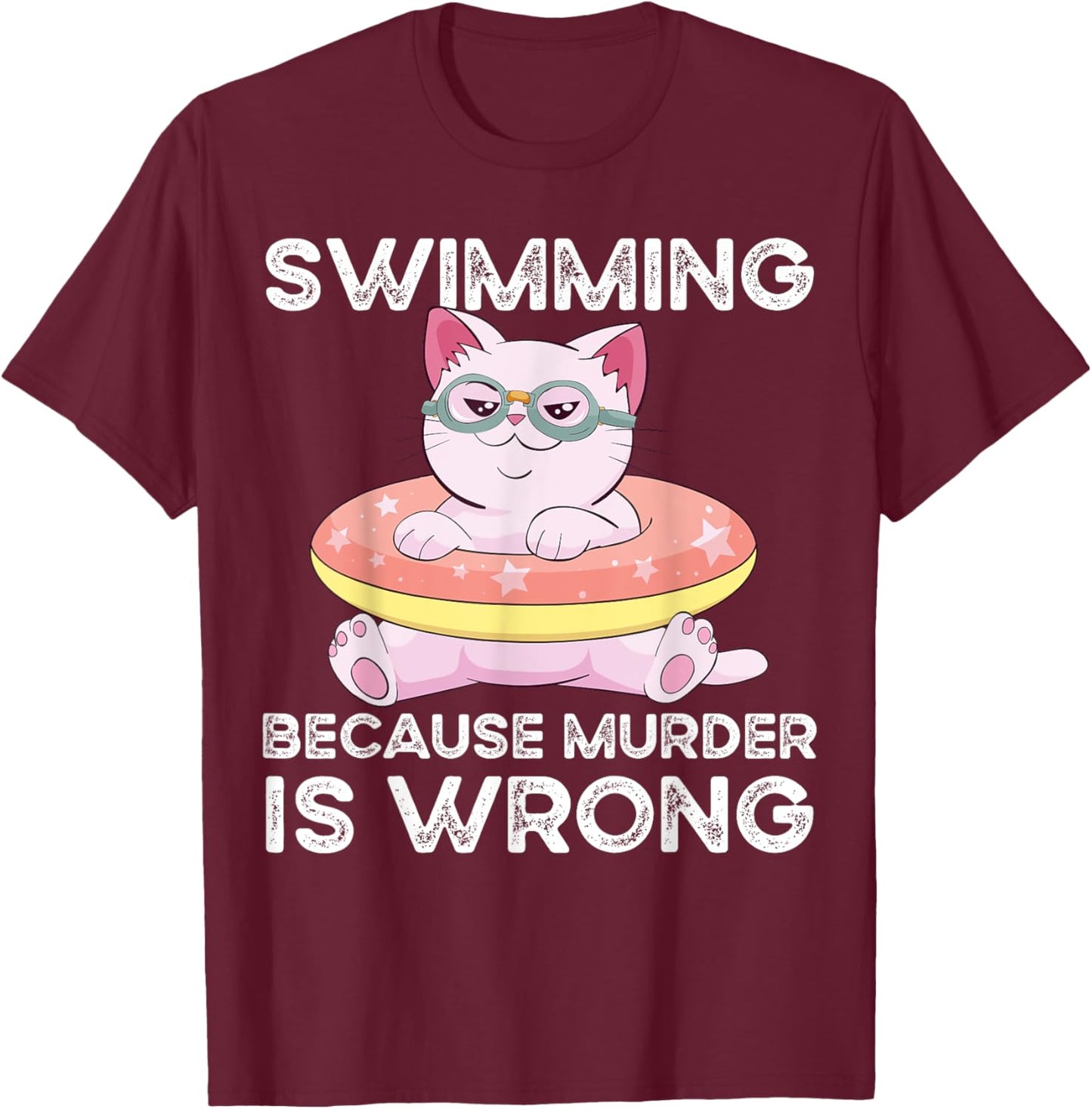 Swimming Because Murder Is Wrong T-Shirt - T-Shirt | Maroon