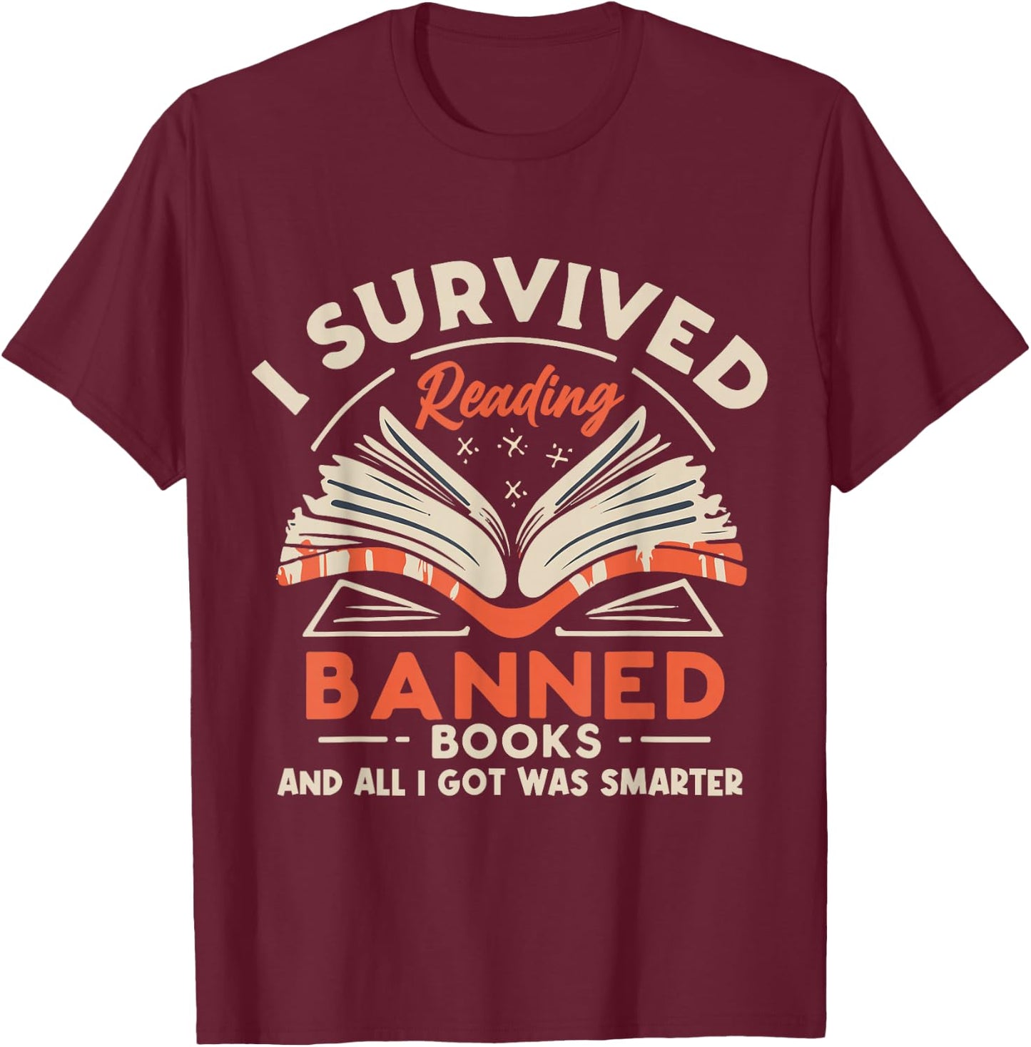 I Survived Reading Banned Books Book Lover Retro Vintage T-Shirt - T-Shirt | Maroon