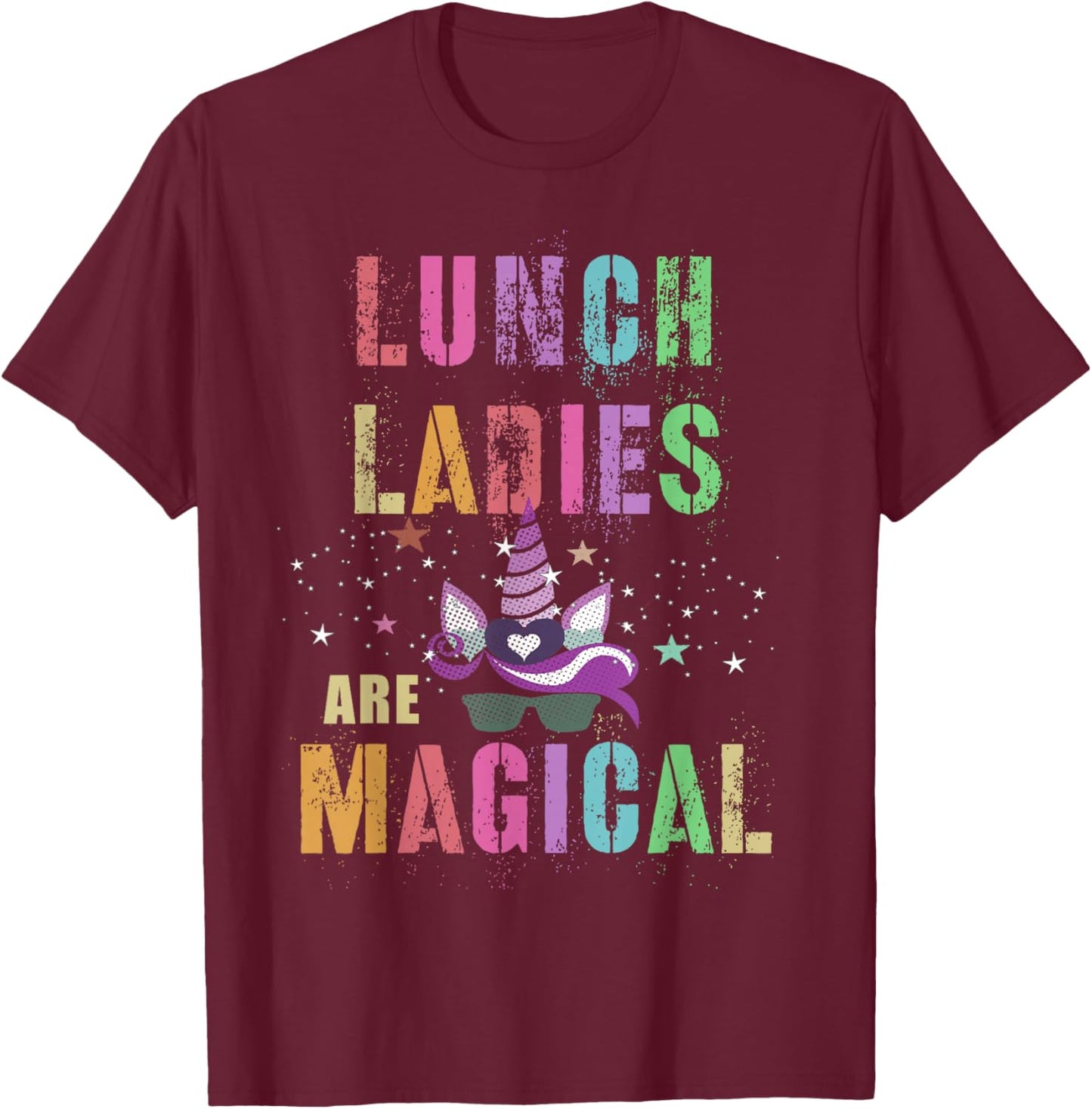 Funny LUNCH LADIES ARE MAGICAL I'm Unicorn School Squad T-Shirt - T-Shirt | Maroon