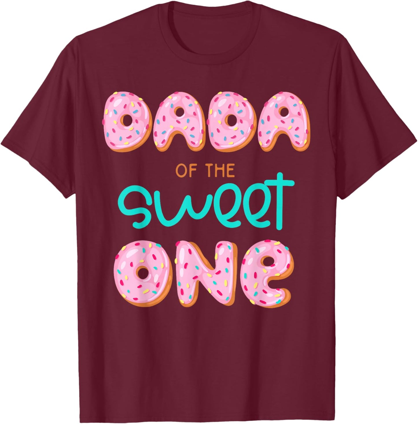 Dada of The Sweet One First Birthday Matching Family Donut T-Shirt - T-Shirt | Maroon