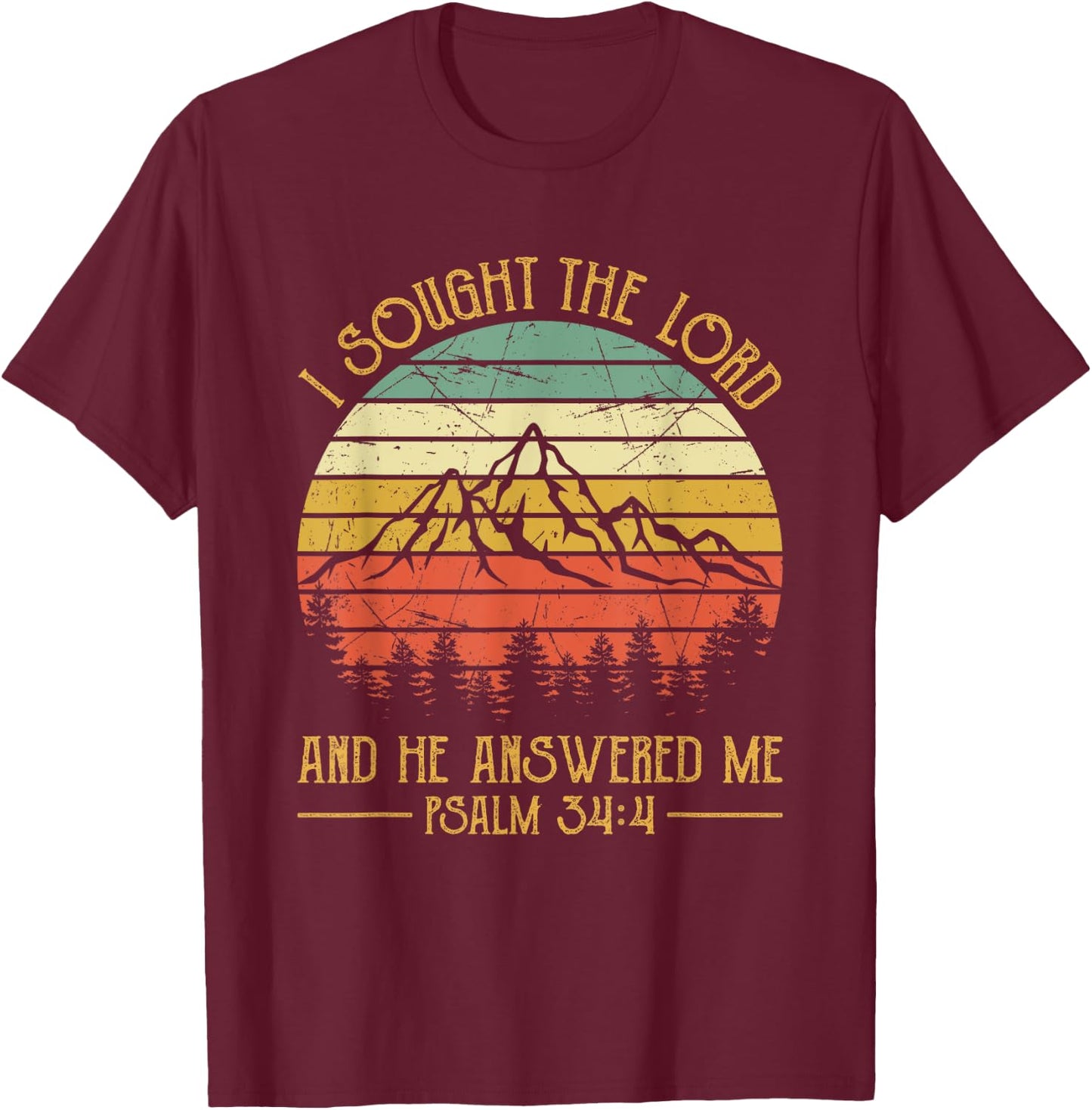 Christian Bible Verse I Sought The Lord And He Answered Me T-Shirt - T-Shirt | Maroon