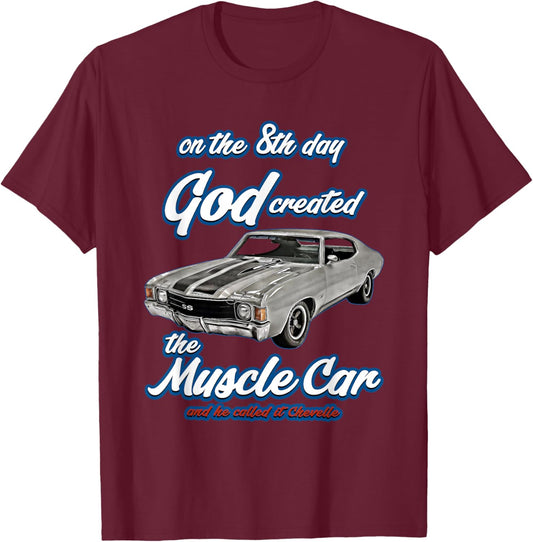 8th day god created,1972 Chevelle,Muscle Car,SS454,SS427,SS T-Shirt - T-Shirt | Maroon