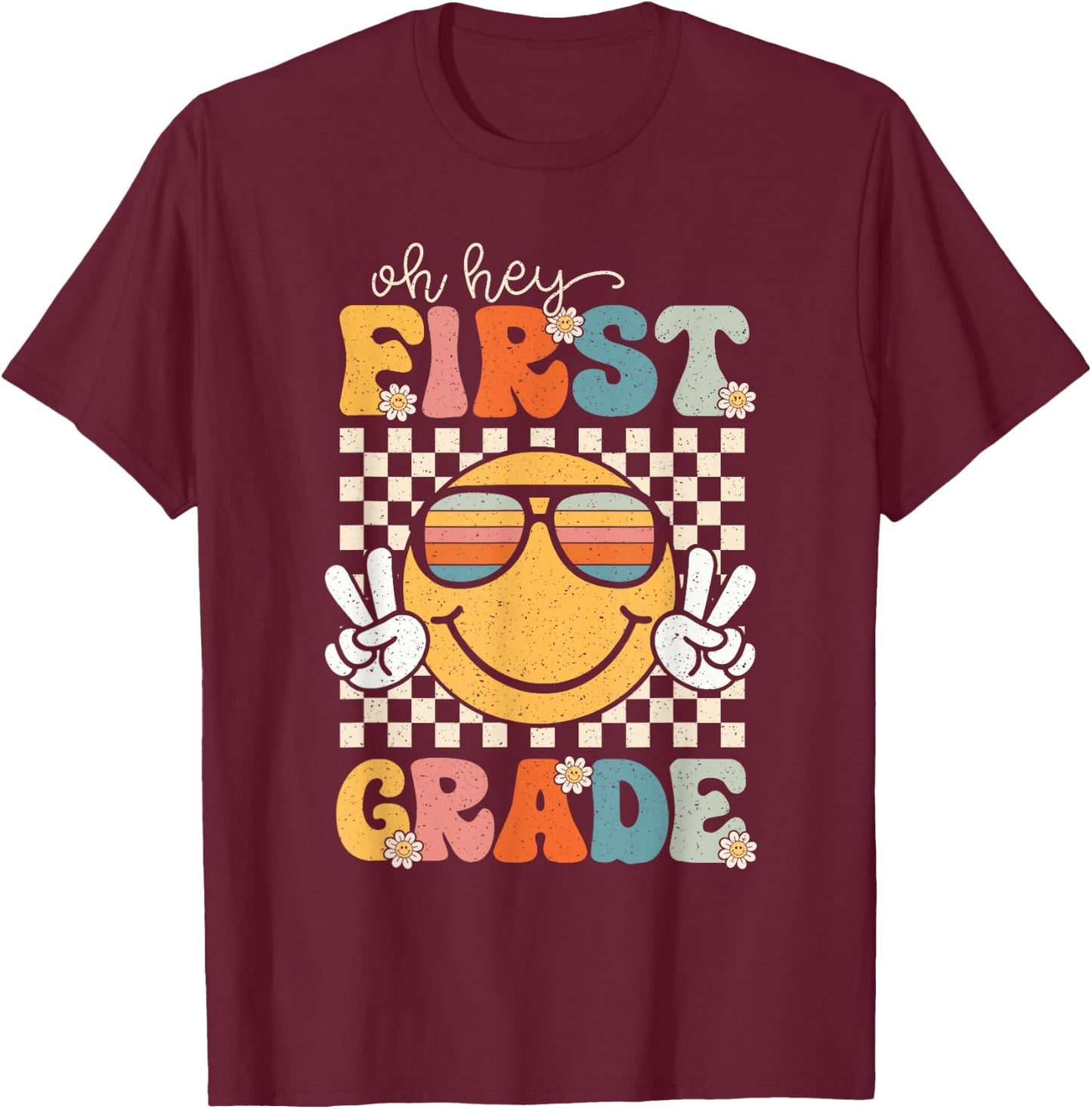 First Grade Oh Hey Smile Retro Back To School 1st Grade T-Shirt - T-Shirt | Maroon