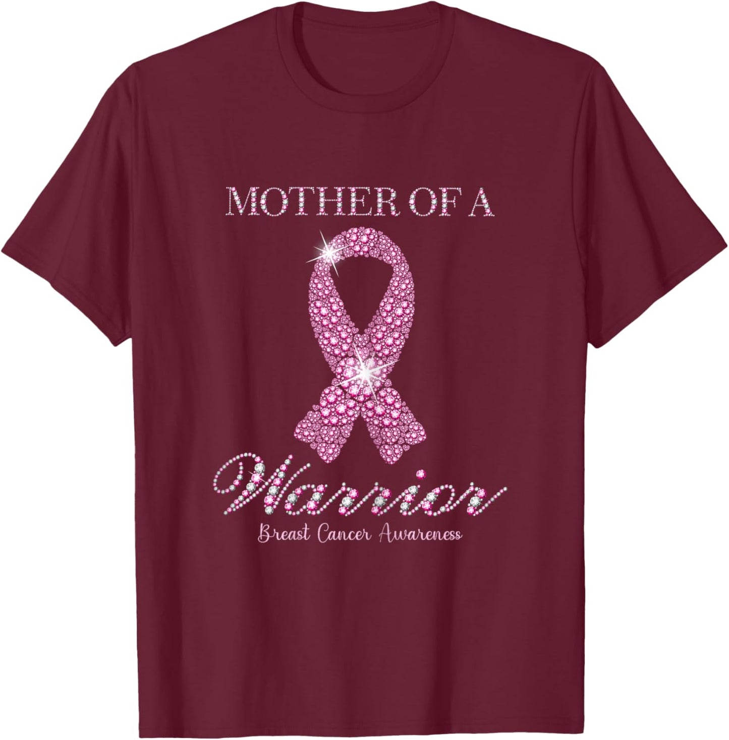 Mother Of A Warrior Breast Cancer Awareness Pink Ribbon T-Shirt - T-Shirt | Maroon