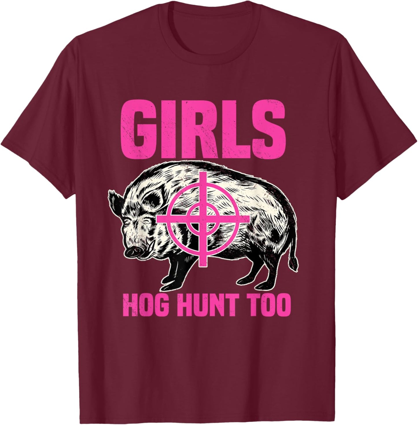 Hog Hunting Boar Pig Hunter Huntsman T-Shirt - T-Shirt | Maroon