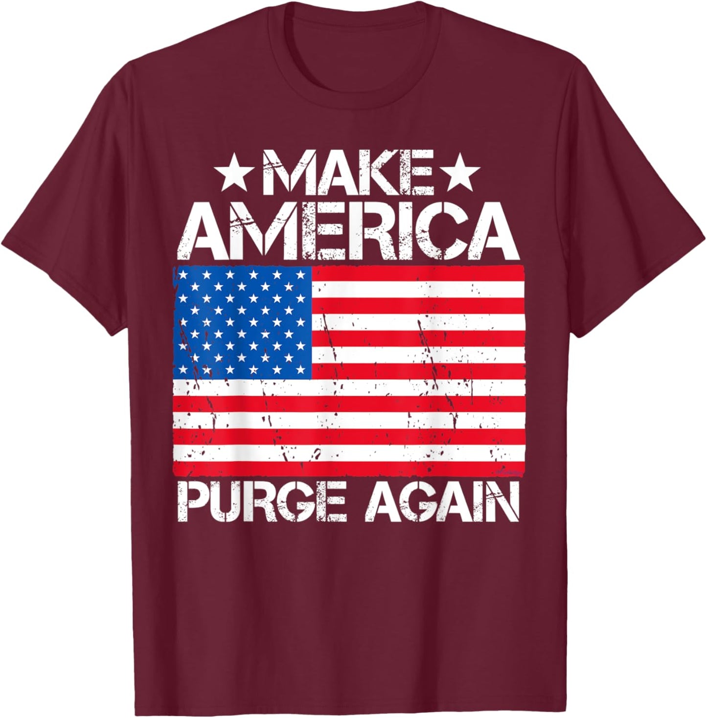 Make America Purge Again T-Shirt - T-Shirt | Maroon