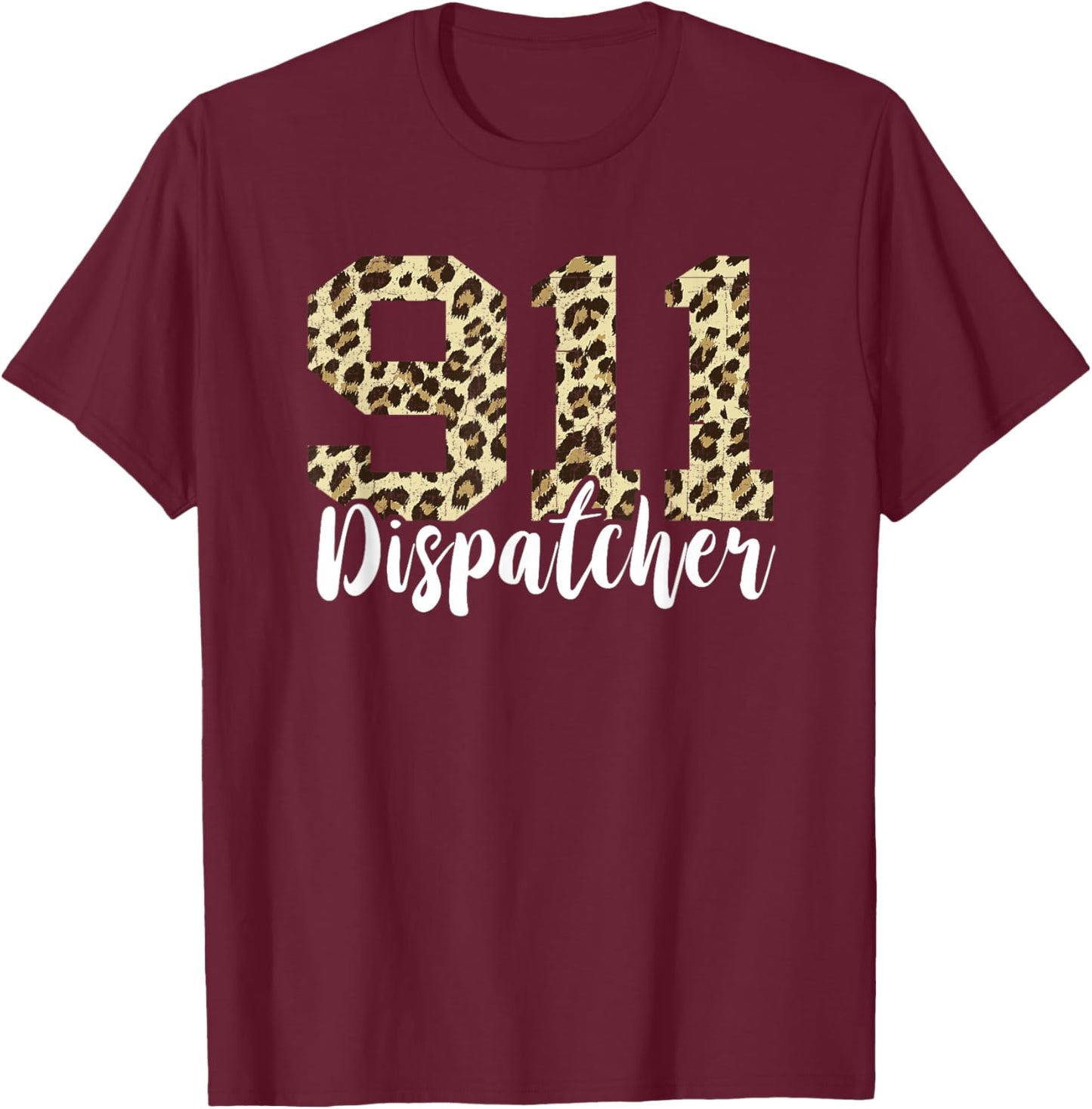 Dispatcher 911 Leopard Operator On Thin Yellow Line Call T-Shirt - T-Shirt | Maroon