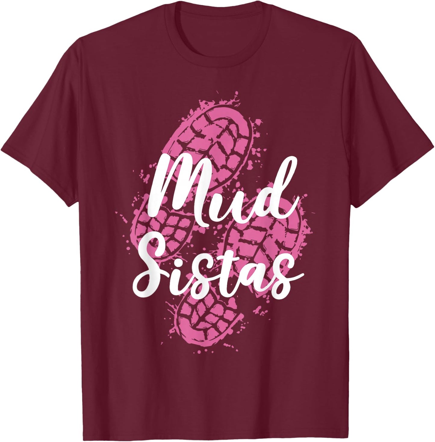 Mud Run | Mud Girl Run | Mud Running Team T-Shirt - T-Shirt | Maroon