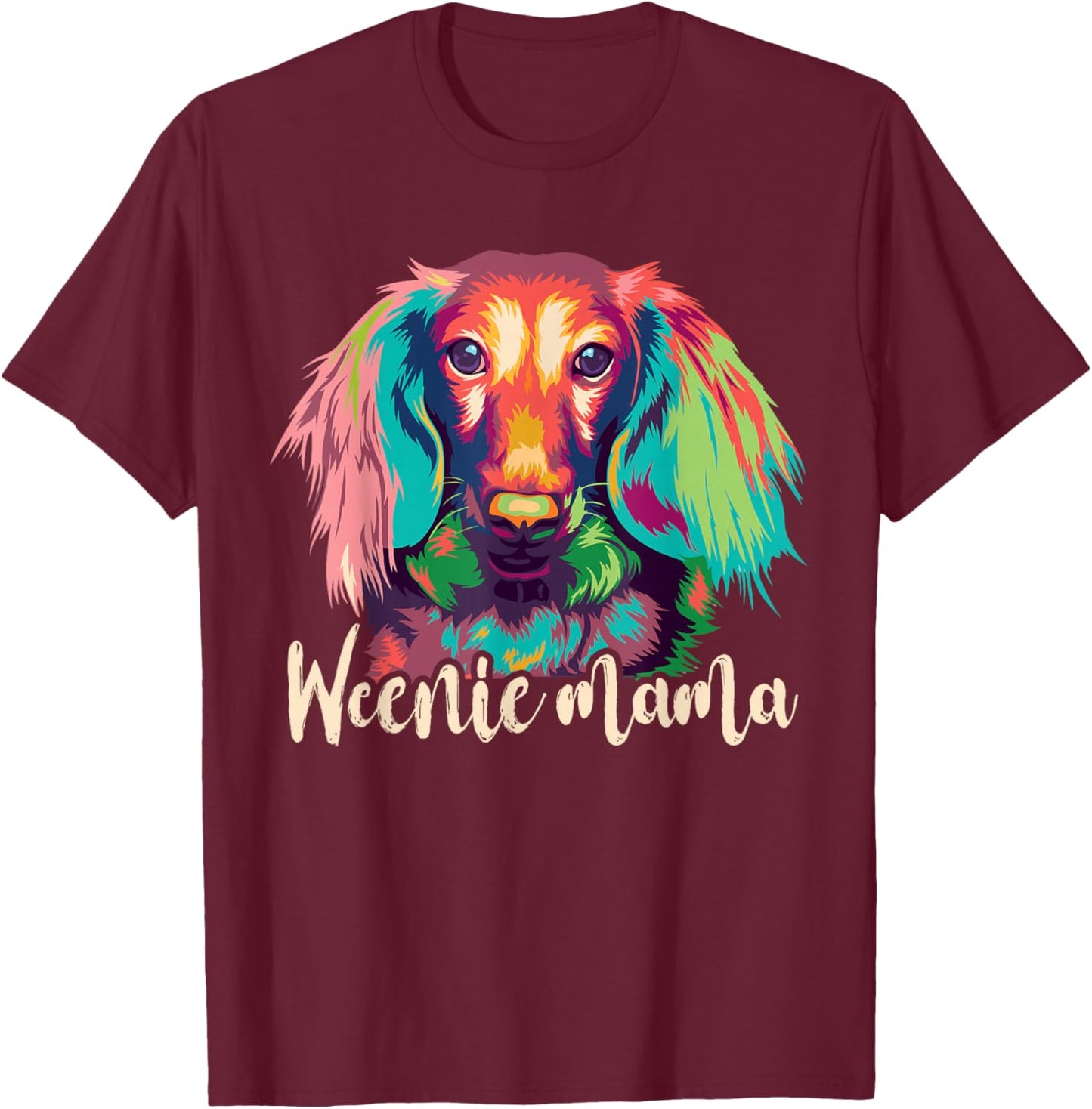 Dachshund-Shirt Women Weenie Mama Weiner Dog Mom T-Shirt - T-Shirt | Maroon