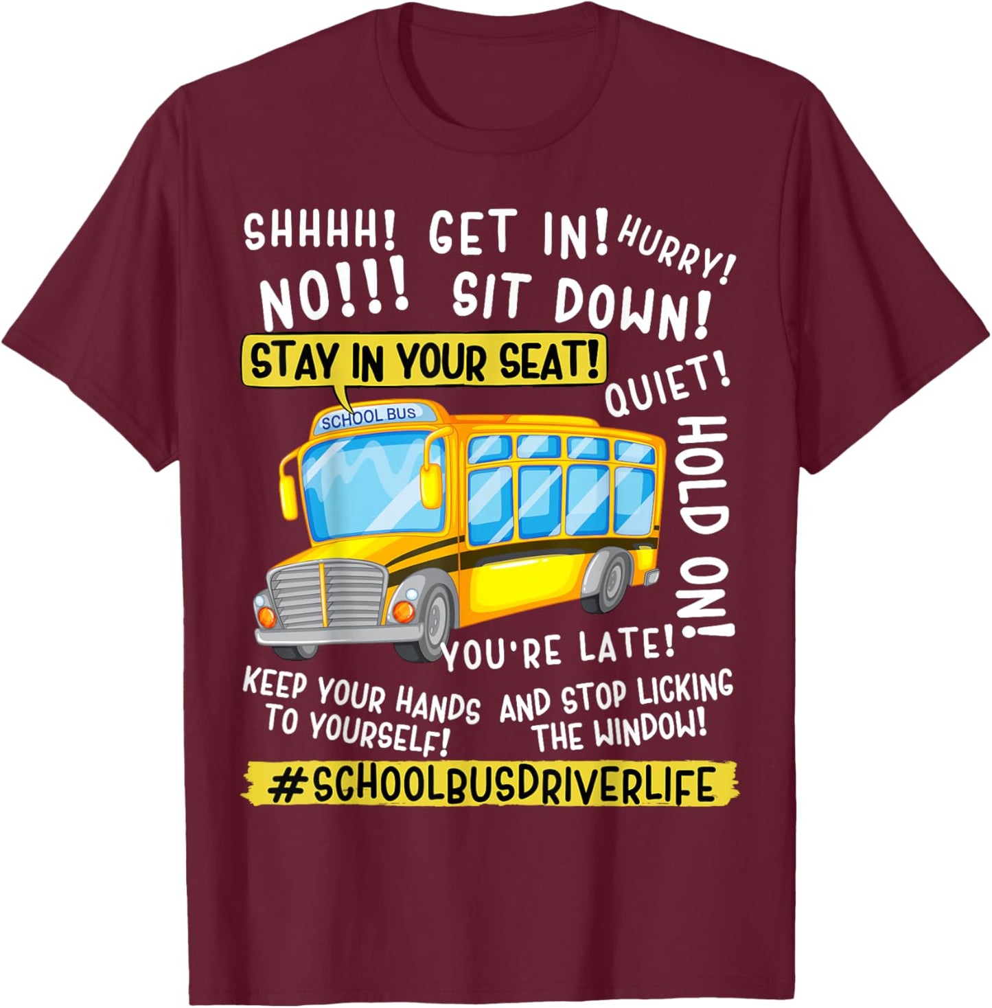 Funny School Bus Driver Life Last Day of School Teacher Kids T-Shirt - T-Shirt | Maroon