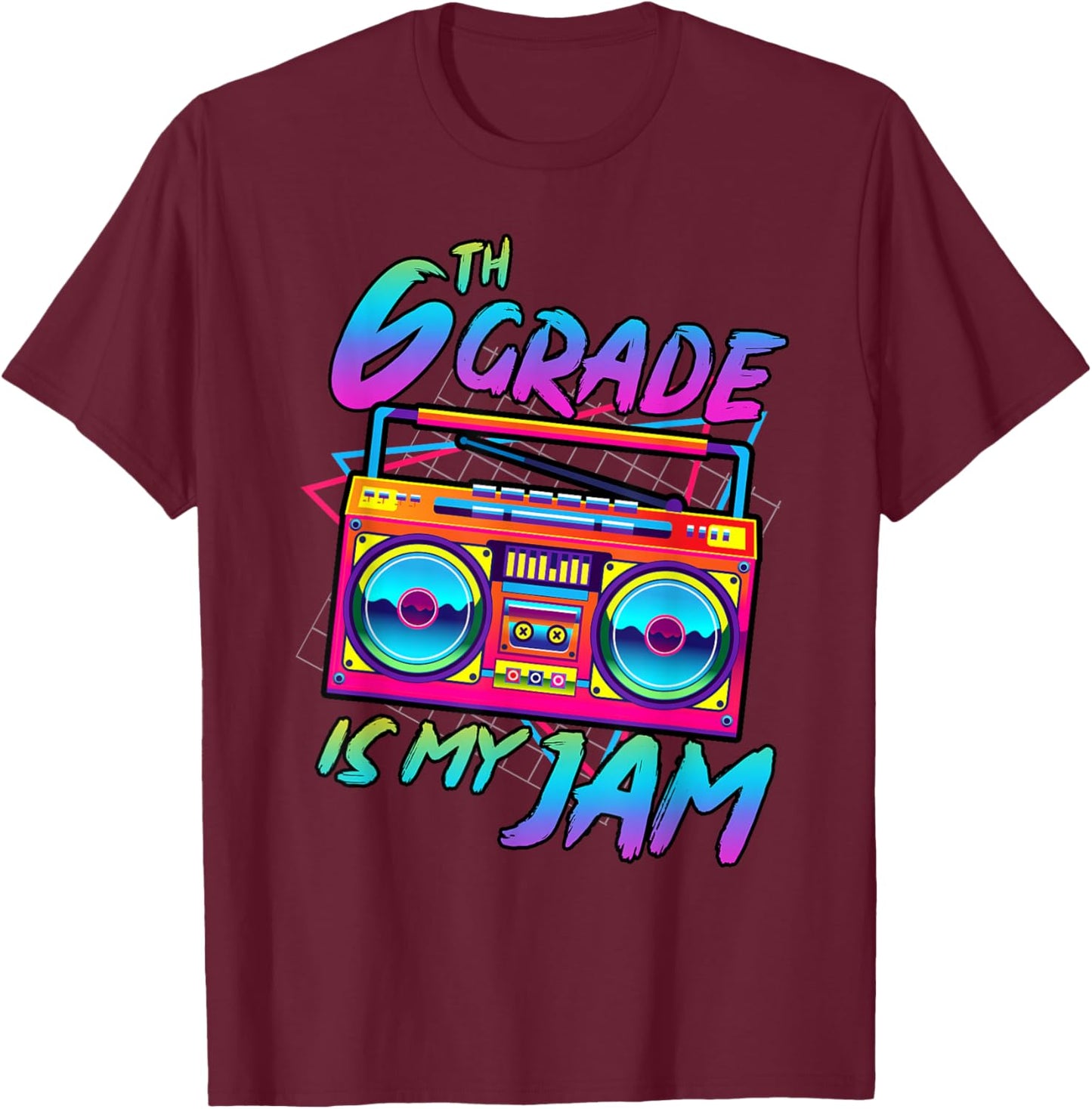 Retro 80s 6th Grade Is My Jam Back To School Teacher Student T-Shirt - T-Shirt | Maroon