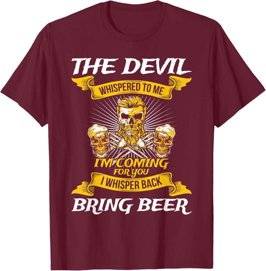 The Devil Whispered To Me I'm Coming For You T-Shirt - T-Shirt | Maroon