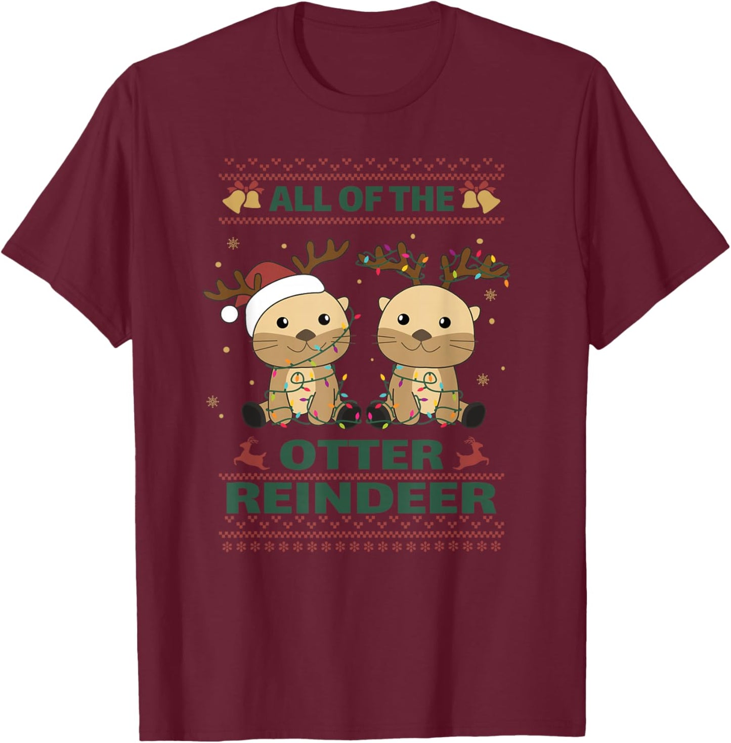 All of the Otter Reindeer Sweet Soft Night Otter T-Shirt - T-Shirt | Maroon