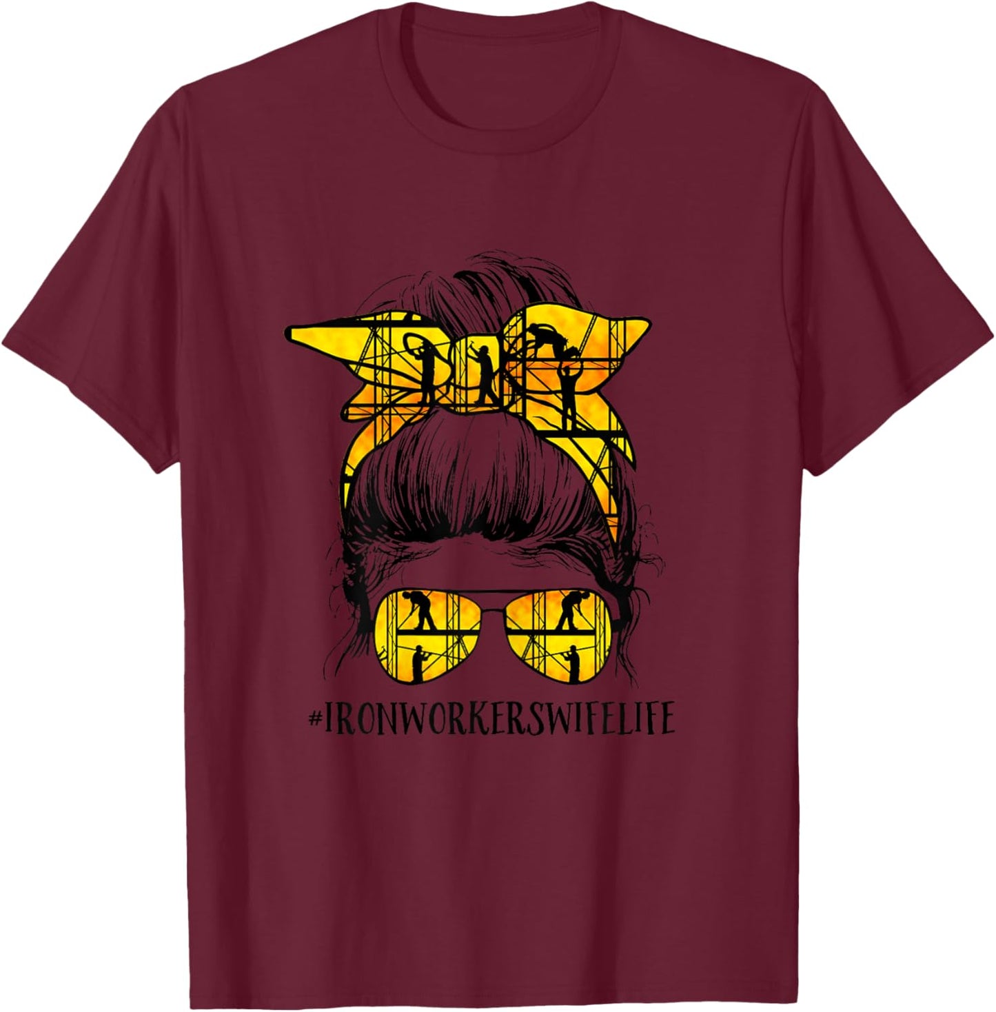 Pe5Z Iron Worker Wife Life Messy Bun Iron Worker Welder T-Shirt - T-Shirt | Maroon