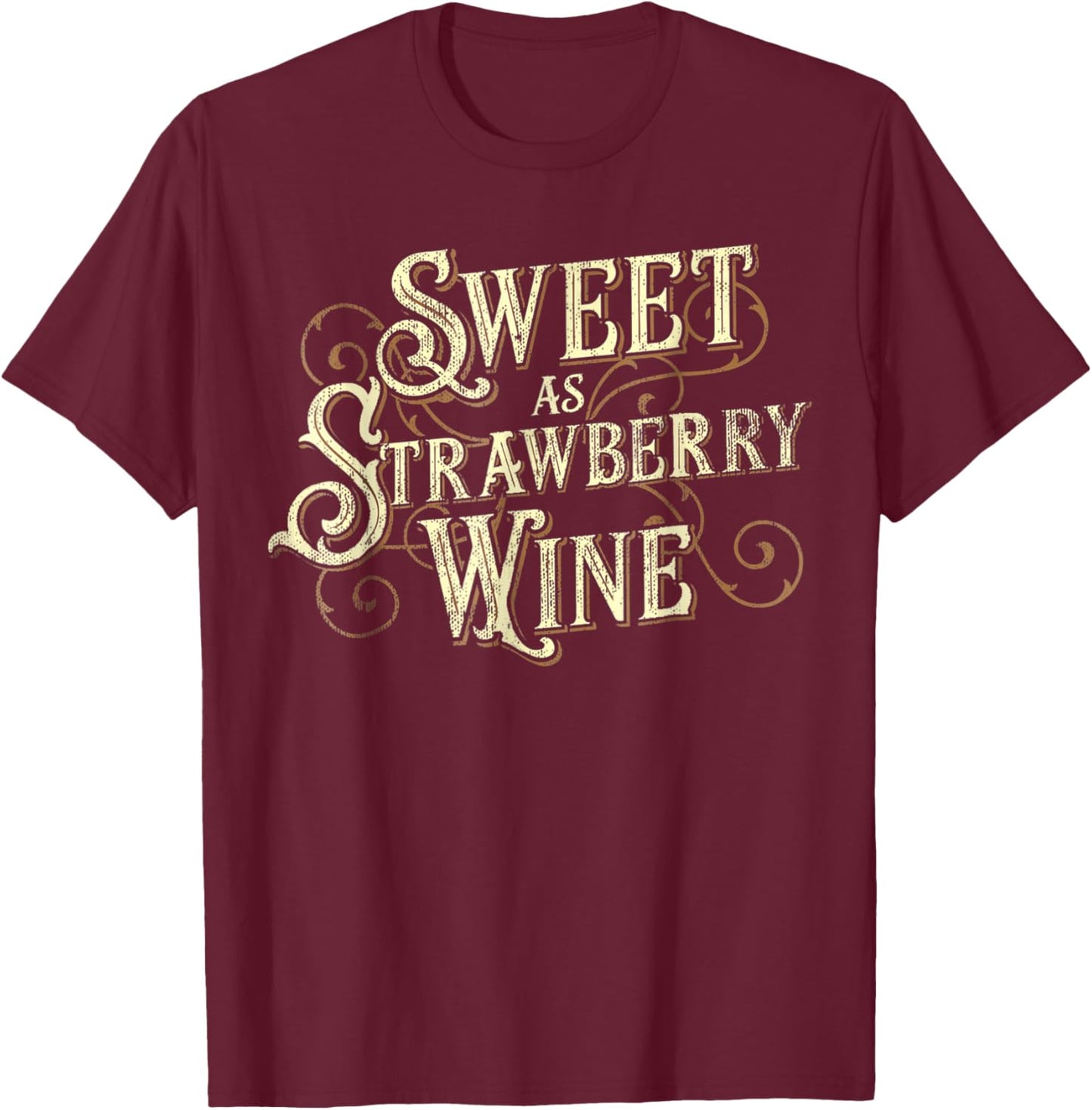 Sweet as Strawberry Wine ladies designer Country T-Shirt - T-Shirt | Maroon