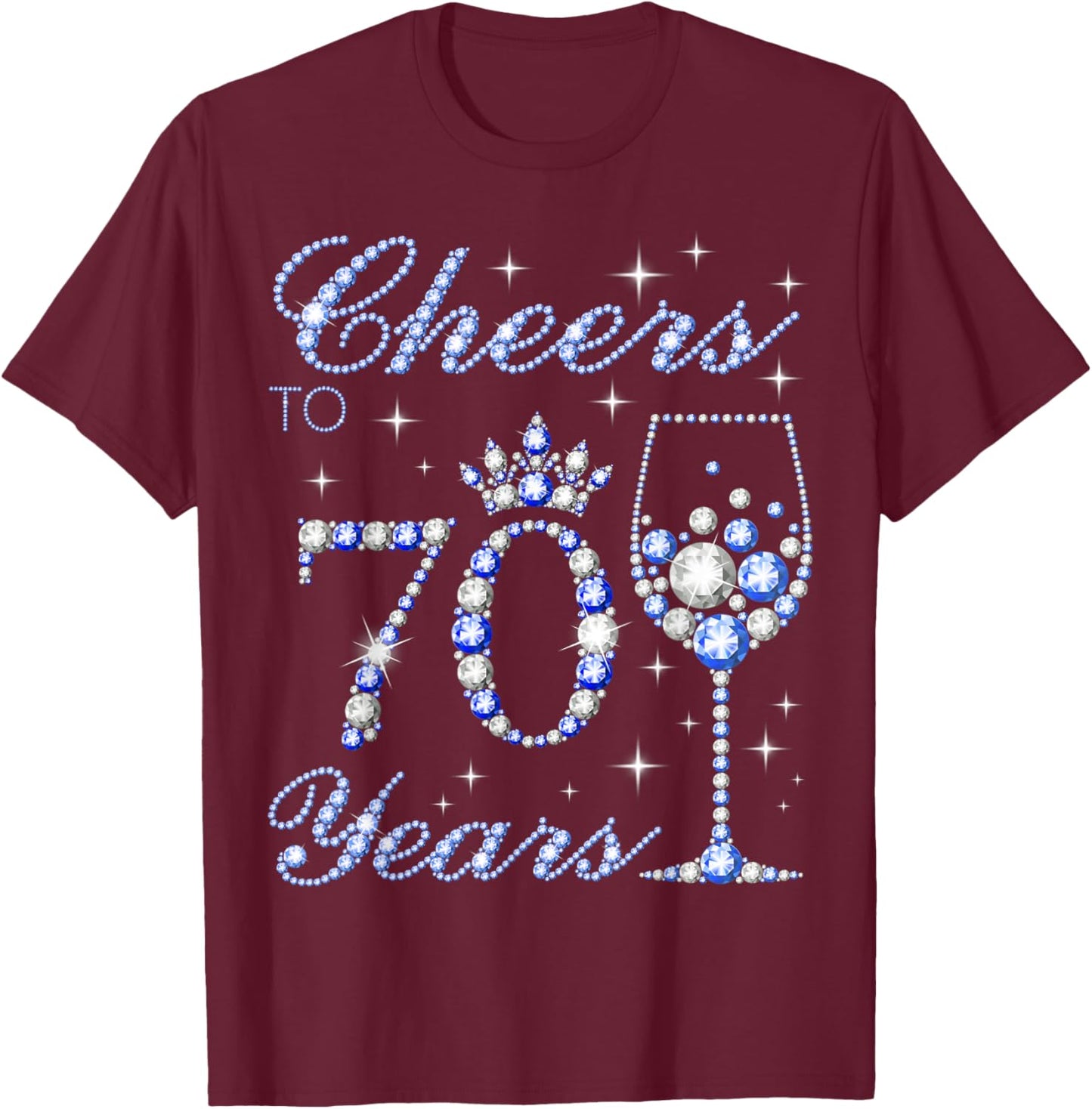 Cheers to 70 Years Old 70th Birthday Blue Style Women T-Shirt - T-Shirt | Maroon