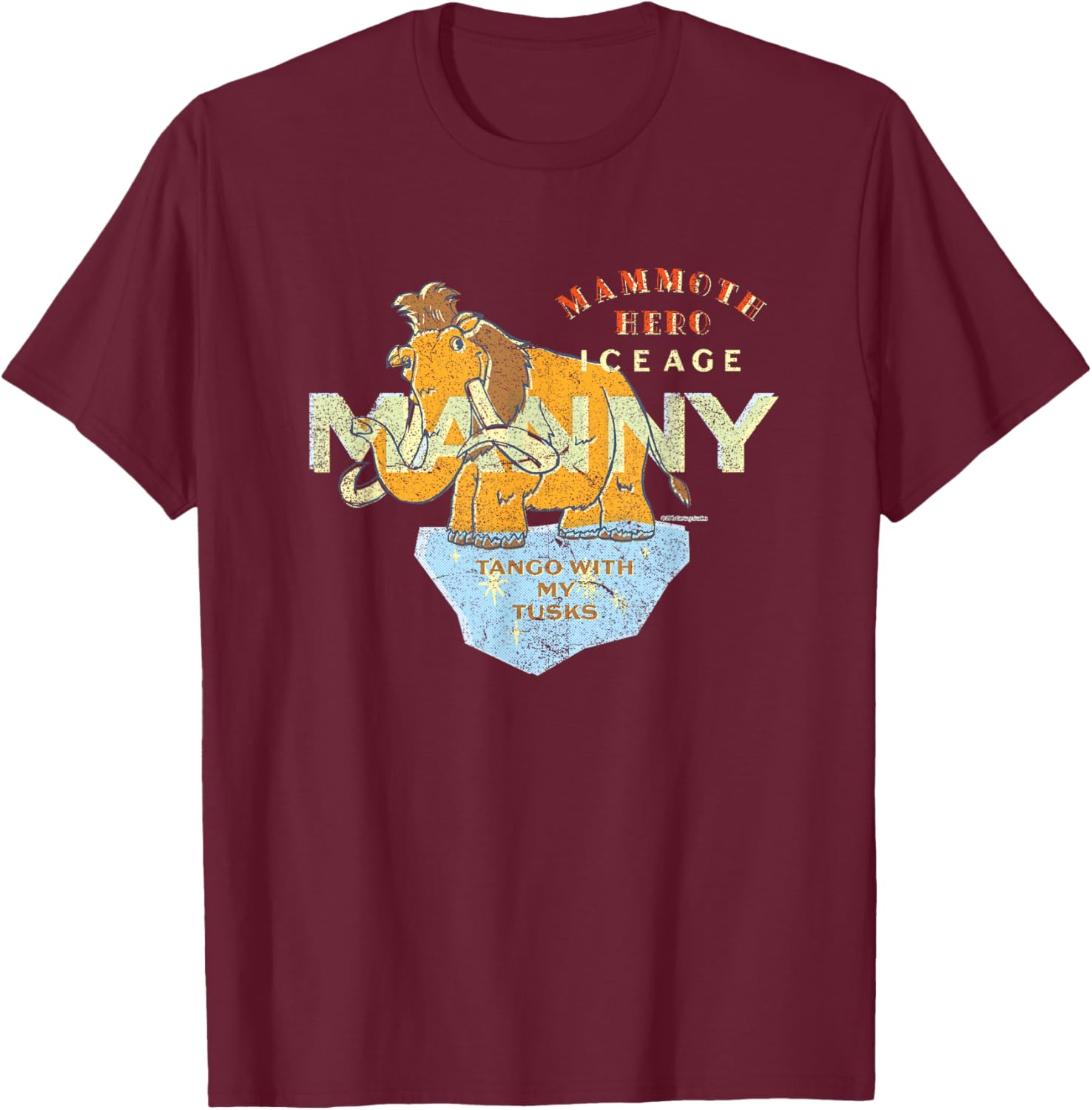 Ice Age Manny Mammoth Hero Tango with My Tusks T-Shirt - T-Shirt | Maroon