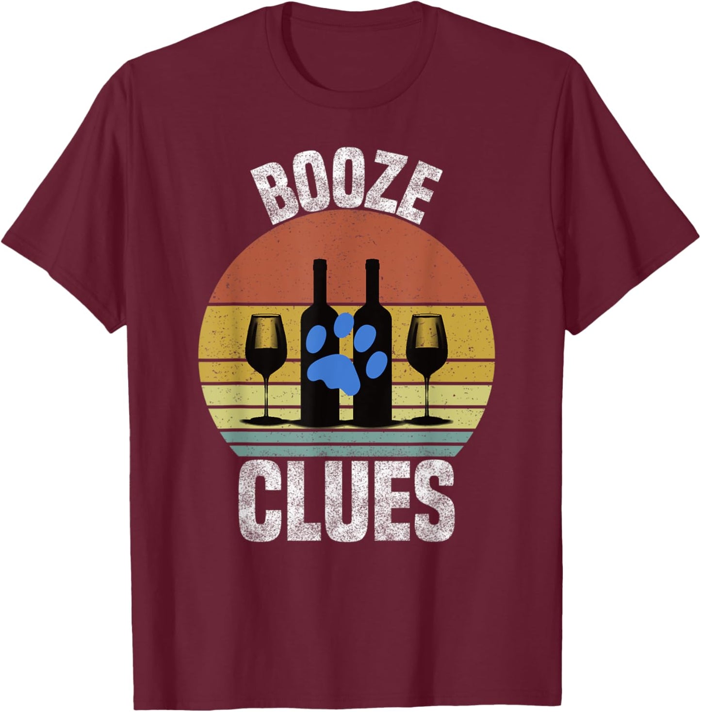Booze Clues Funny Drinking Vintage Adult Humor T-Shirt - T-Shirt | Maroon