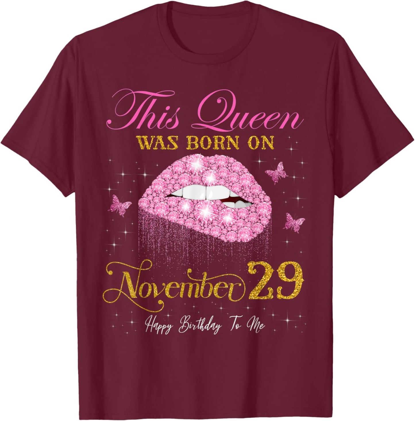 This Queen Was Born on November 29, 29th November Birthday T-Shirt - T-Shirt | Maroon