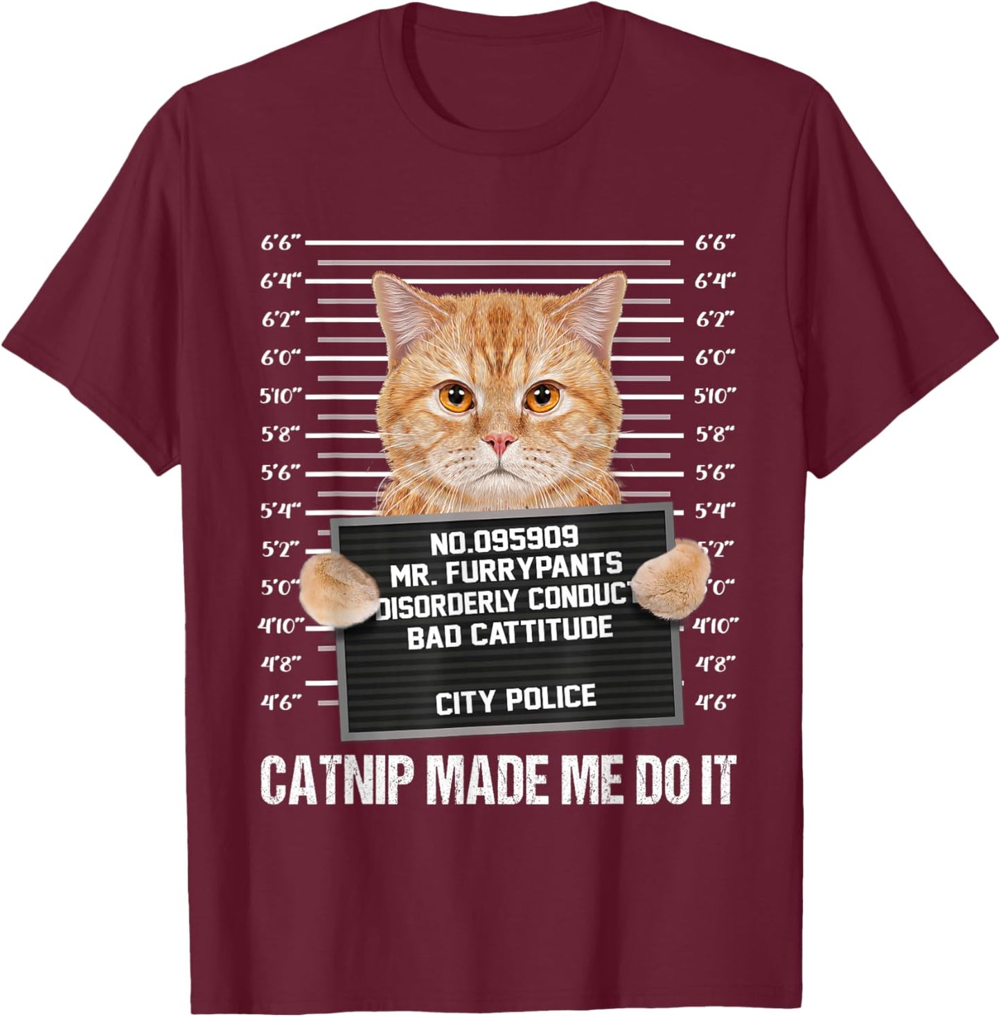 Catnip Made Me Do It T-Shirt - T-Shirt | Maroon