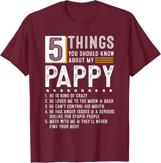 5 Things You Should Know About My Pappy Funny List Ideas T-Shirt - T-Shirt | Maroon