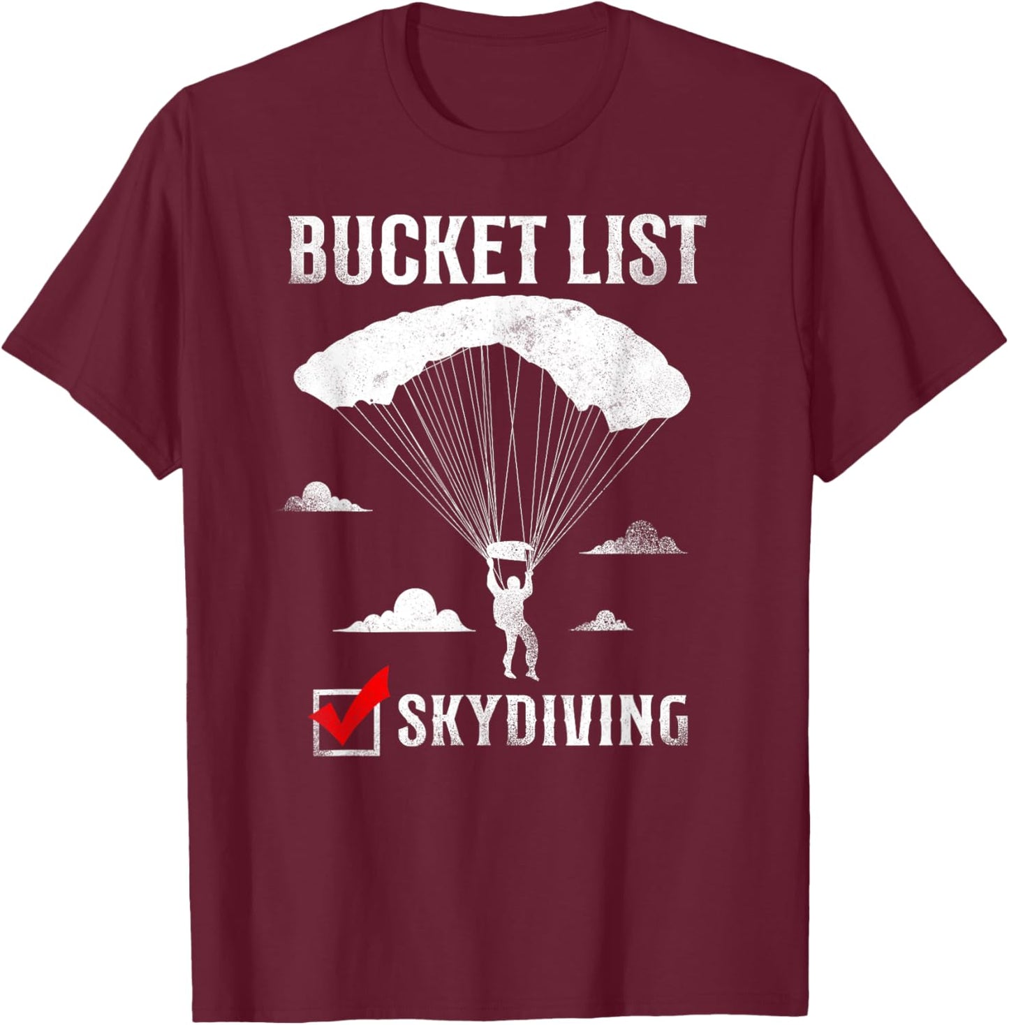 Bucket List Skydiving Vintage T-Shirt - T-Shirt | Maroon