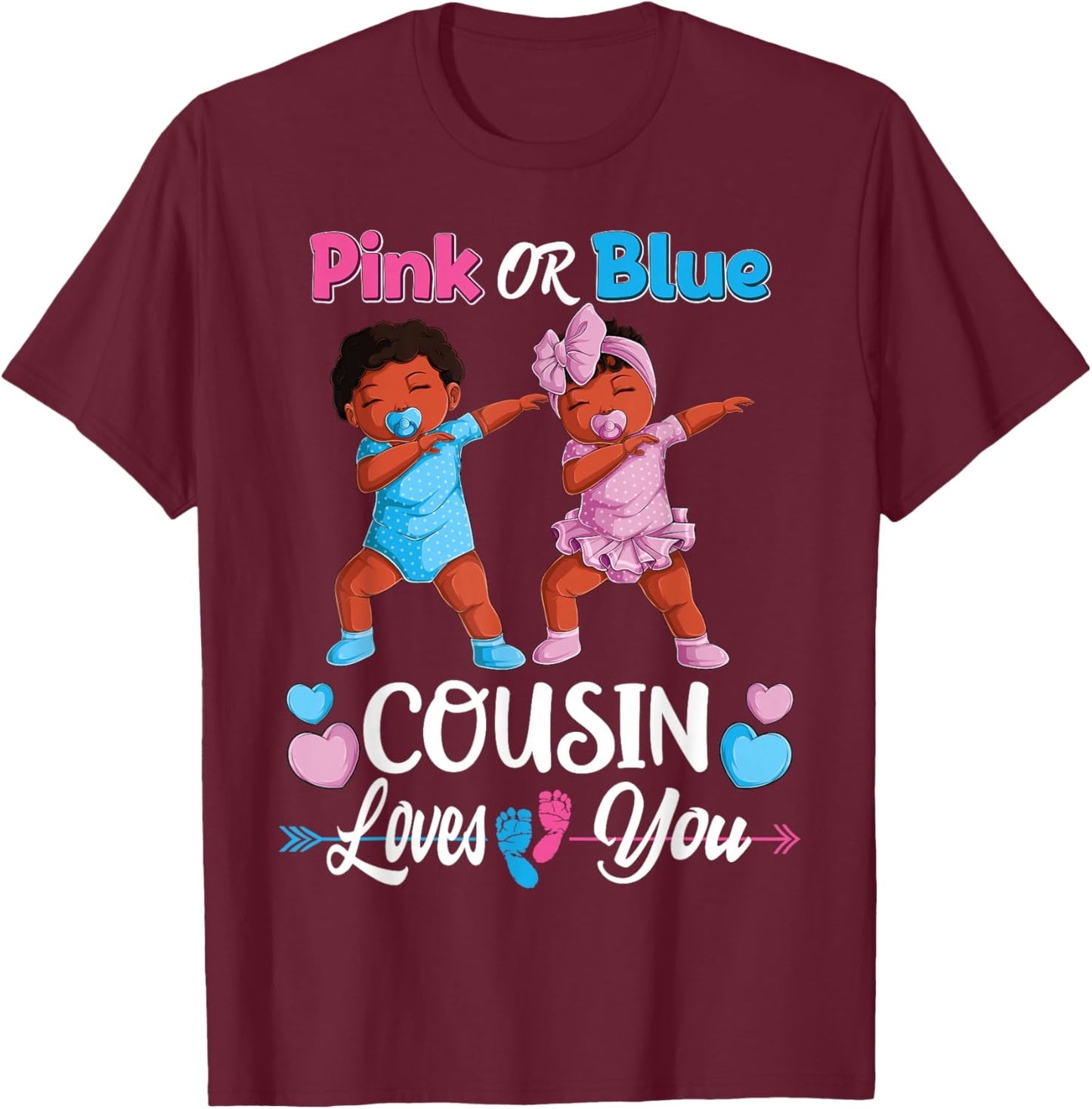 Pink Or Blue Cousin Loves You Black Baby Gender Reveal Party T-Shirt - T-Shirt | Maroon
