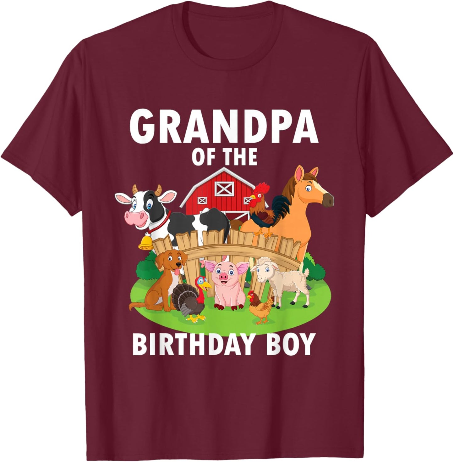 Grandpa Of The Birthday Boy Farm Animals Matching Farm Theme T-Shirt - T-Shirt | Maroon