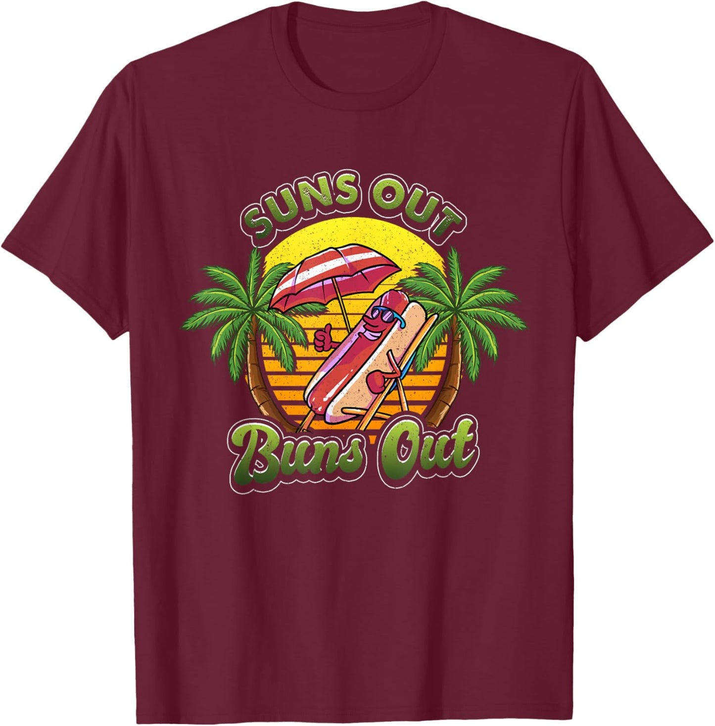 Funny Suns Out Buns Out Hotdog Hot Dog Joke Sausage T-Shirt - T-Shirt | Maroon