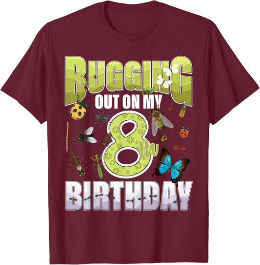 8 Year old Insect Lovers Bugging Out On My 8th Birthday Bug T-Shirt - T-Shirt | Maroon