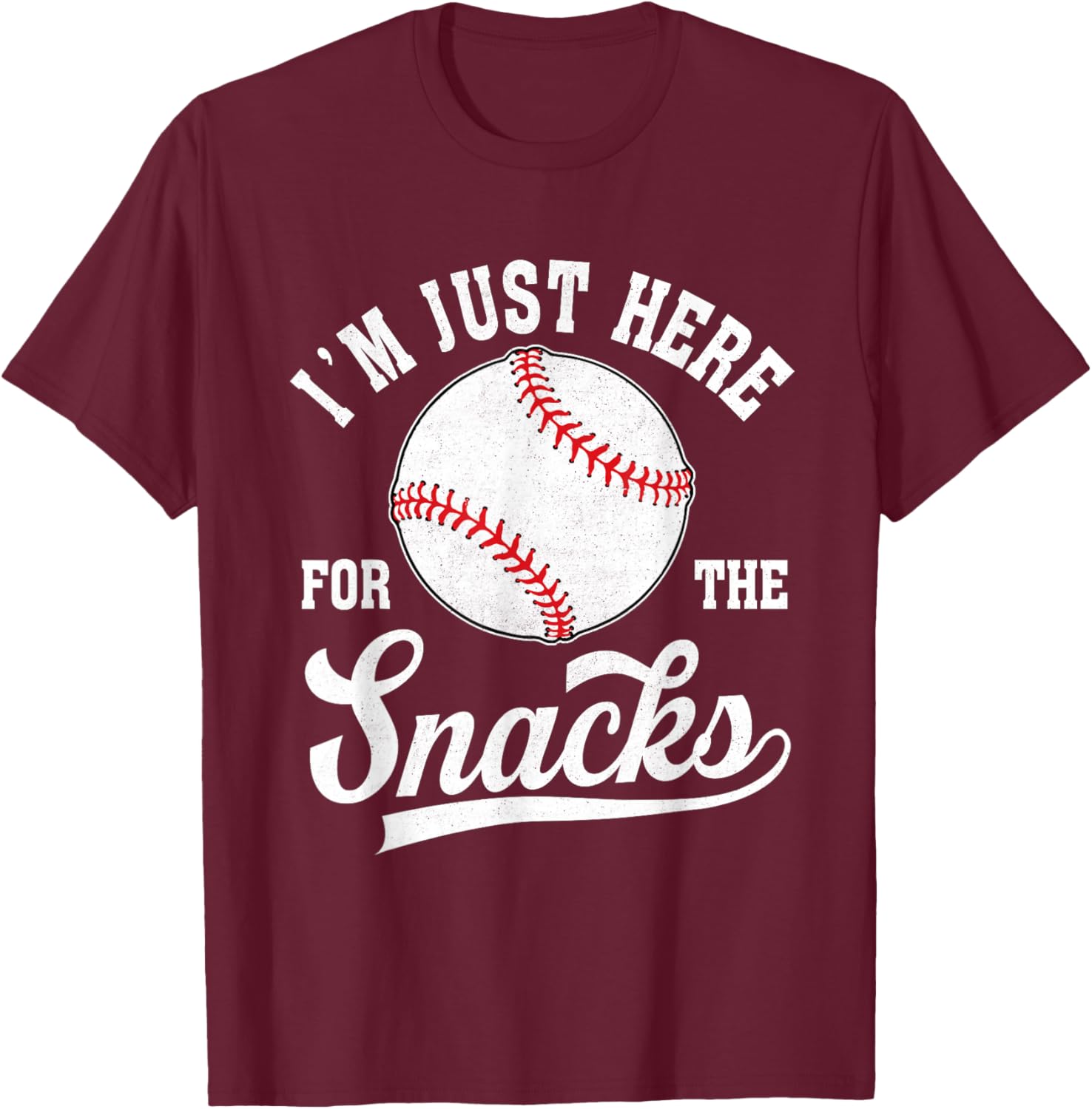 I'm Just Here For The Snacks Funny Fantasy Baseball T-Shirt - T-Shirt | Maroon