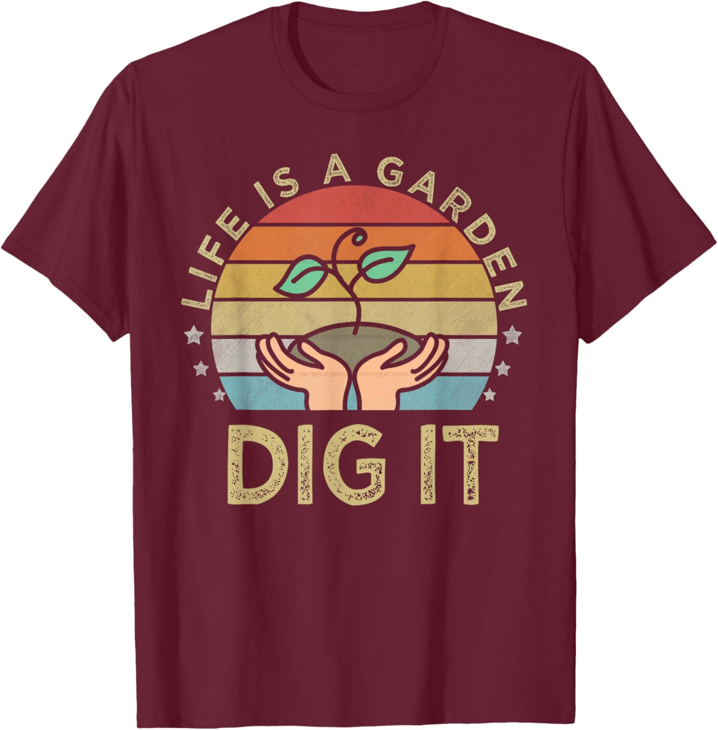 Retro vintage style farmer. Life is a garden dig it T-Shirt - T-Shirt | Maroon