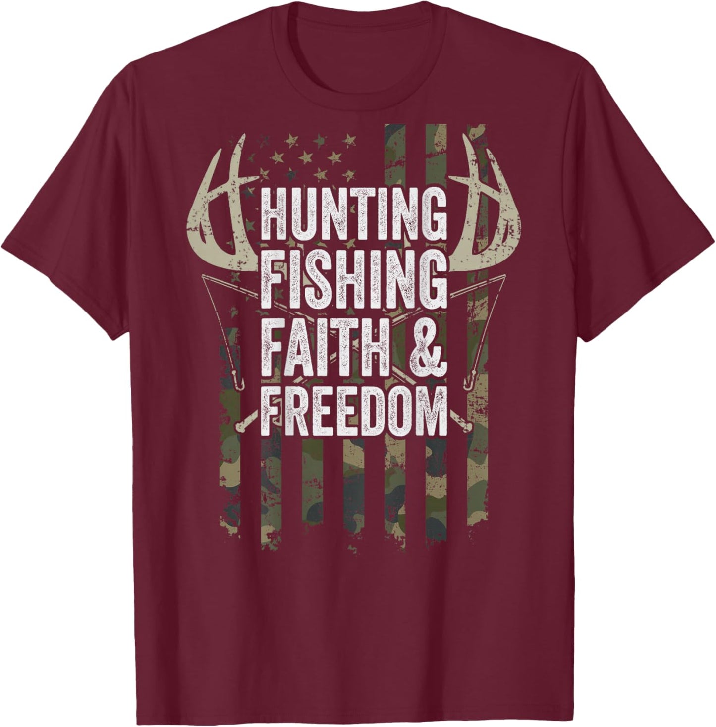 Hunting Fishing Faith & Freedom - Fisherman Hunter - ON BACK T-Shirt - T-Shirt | Maroon