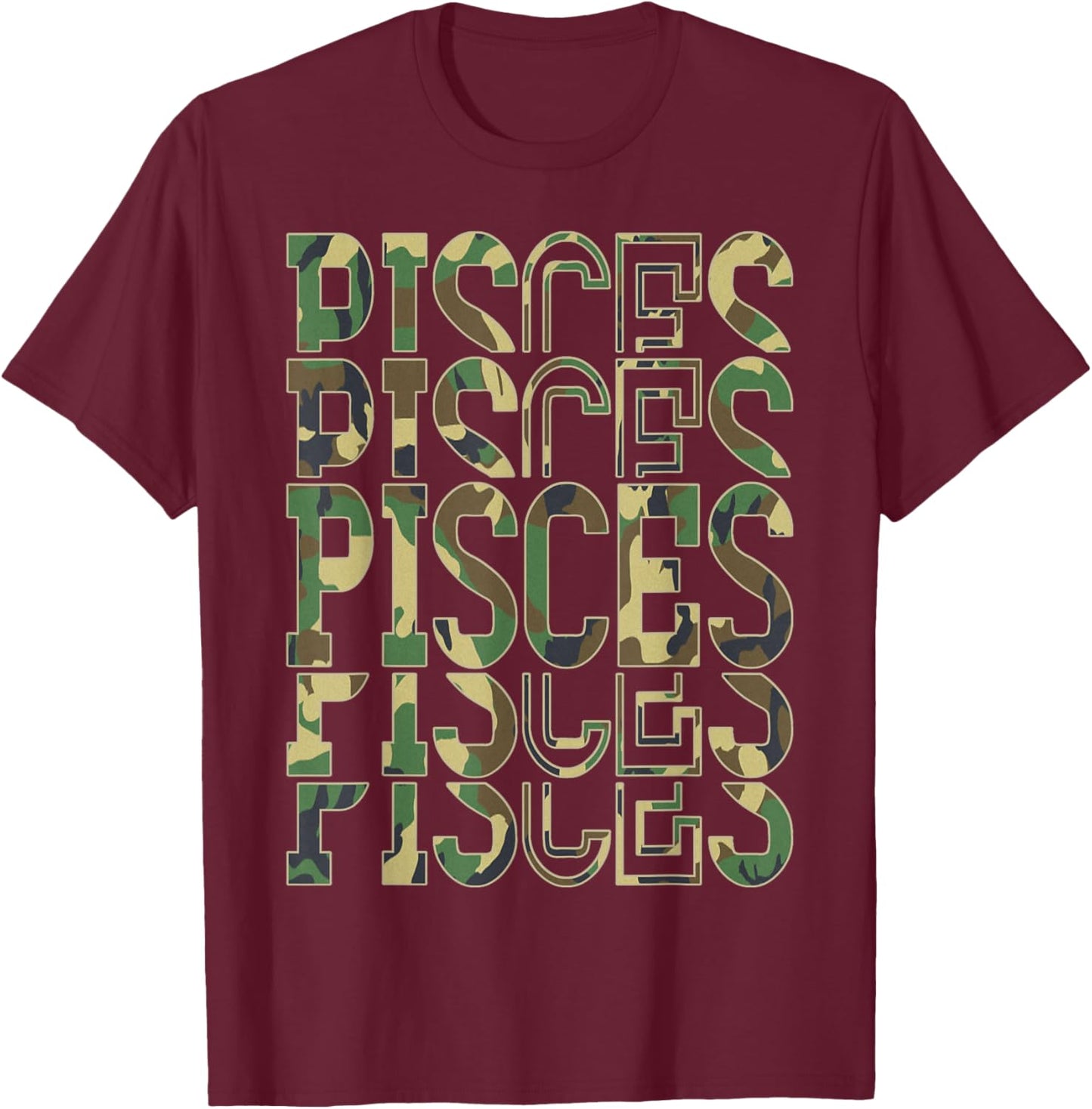 February Man March King Pisces Zodiac Camouflage Birthday T-Shirt - T-Shirt | Maroon