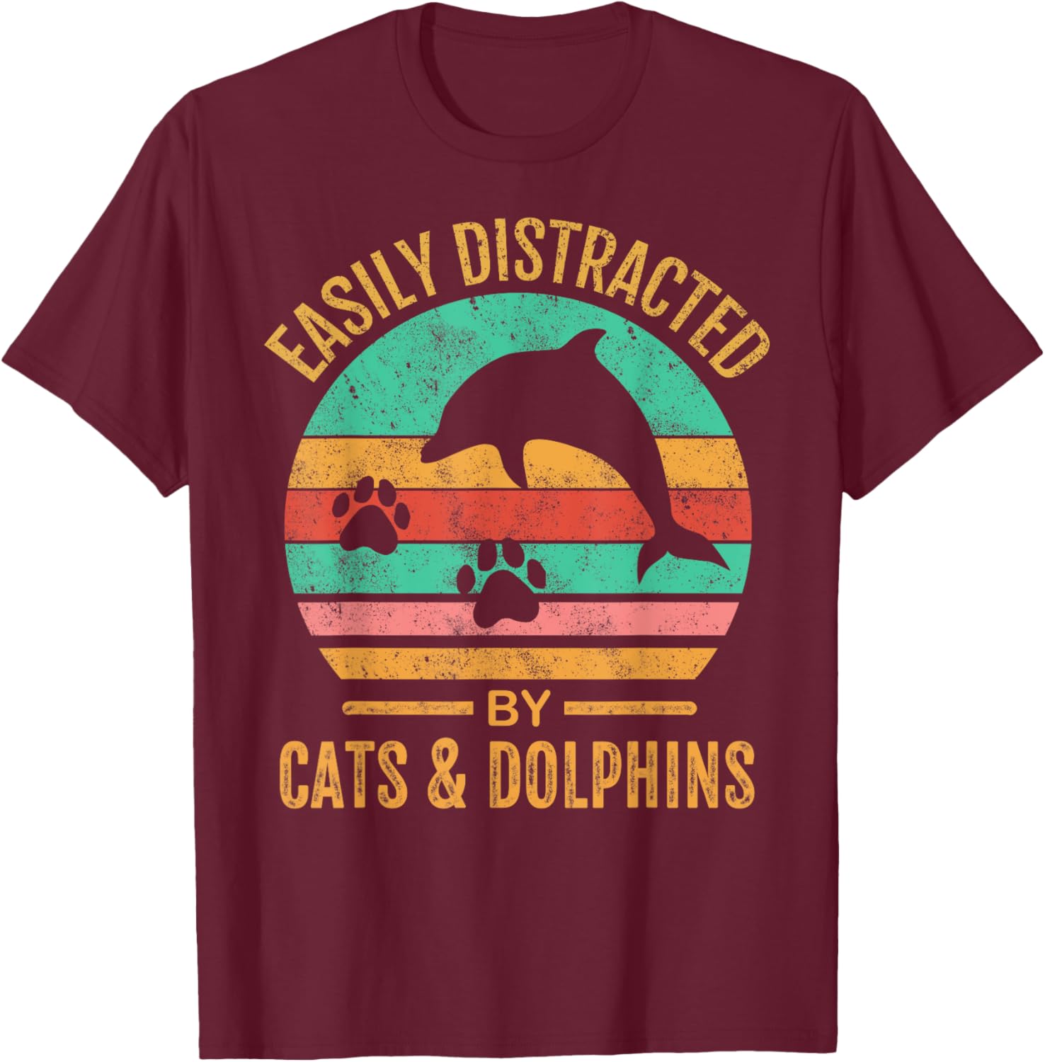Easily Distracted By Cats & Dolphins Retro Funny T-Shirt - T-Shirt | Maroon