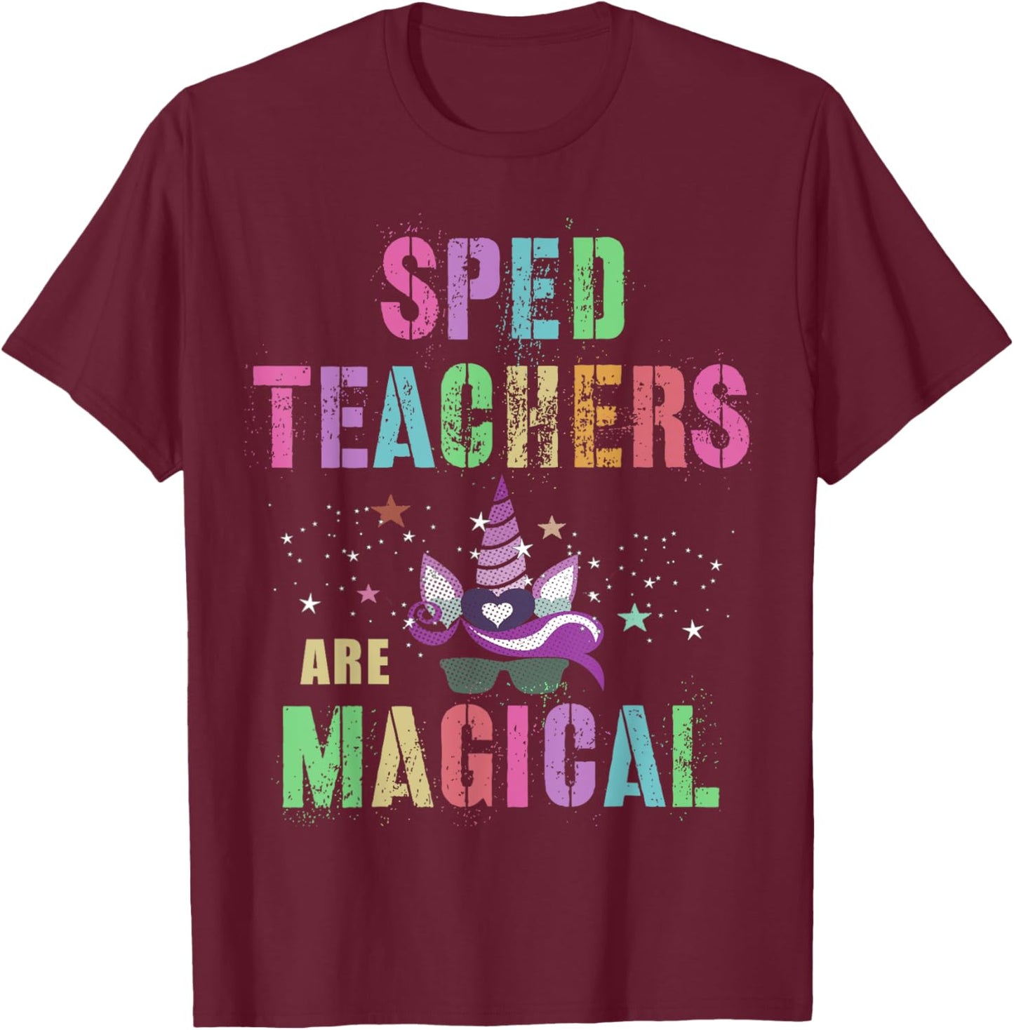 Funny SPED TEACHERS ARE MAGICAL I'm Unicorn School Squad T-Shirt - T-Shirt | Maroon